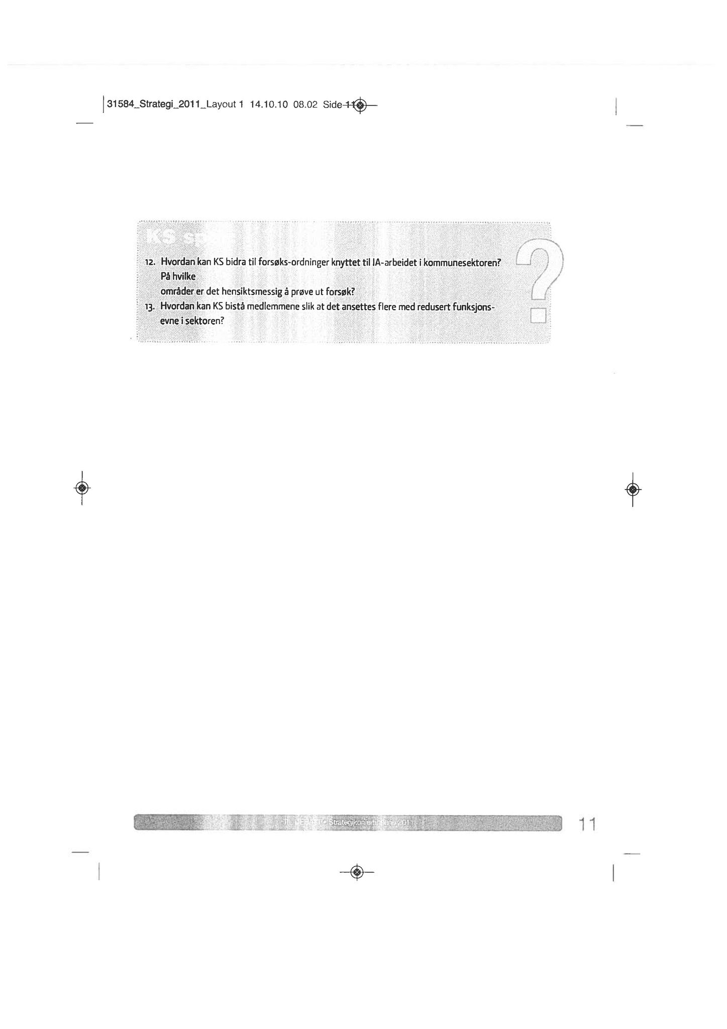 Klæbu Kommune, TRKO/KK/02-FS/L004: Formannsskapet - Møtedokumenter, 2011, s. 53