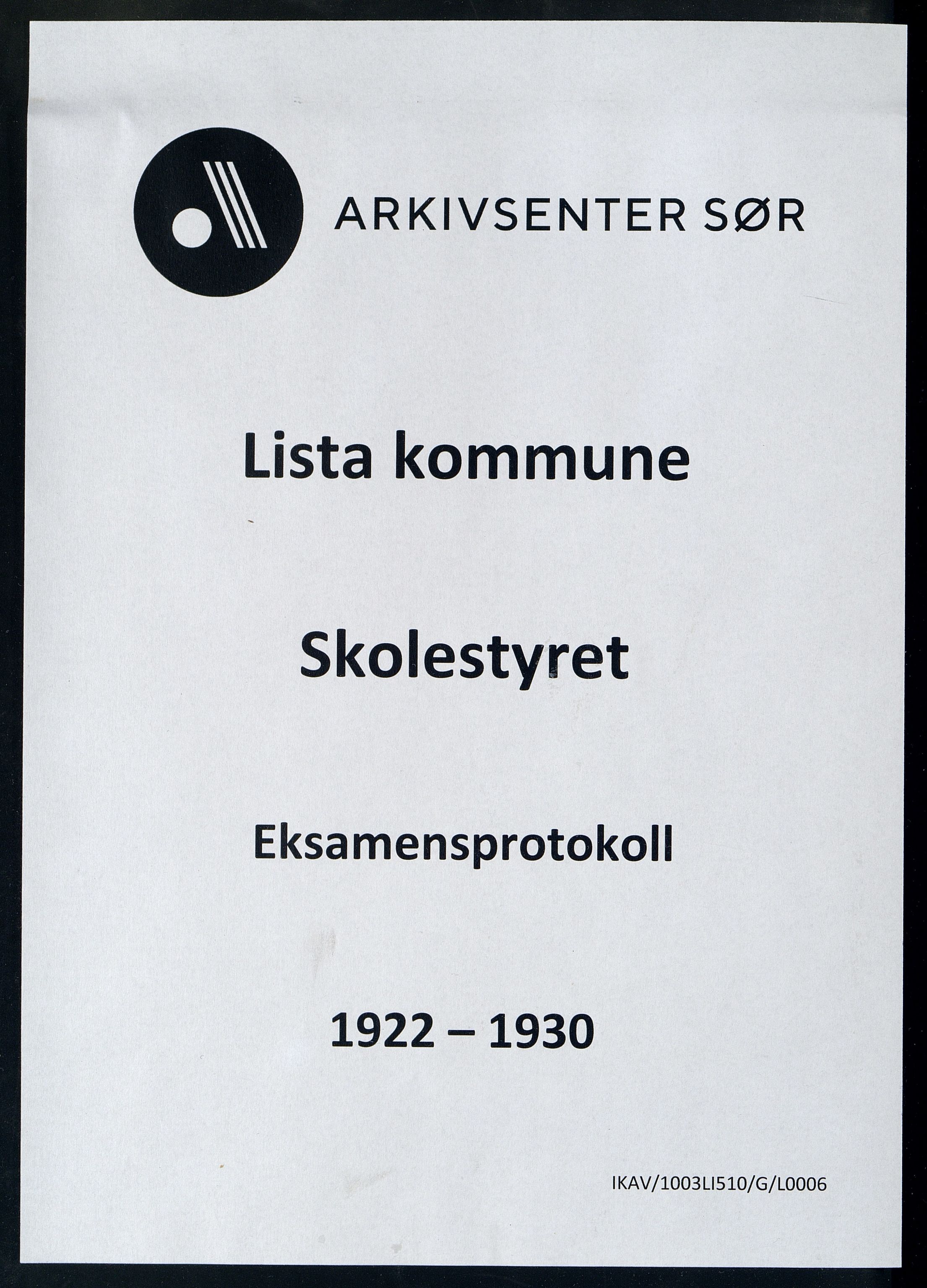 Lista kommune - Skolekommisjonen/Skolestyret, ARKSOR/1003LI510/G/L0006: Eksamensprotokoll, 1922-1930