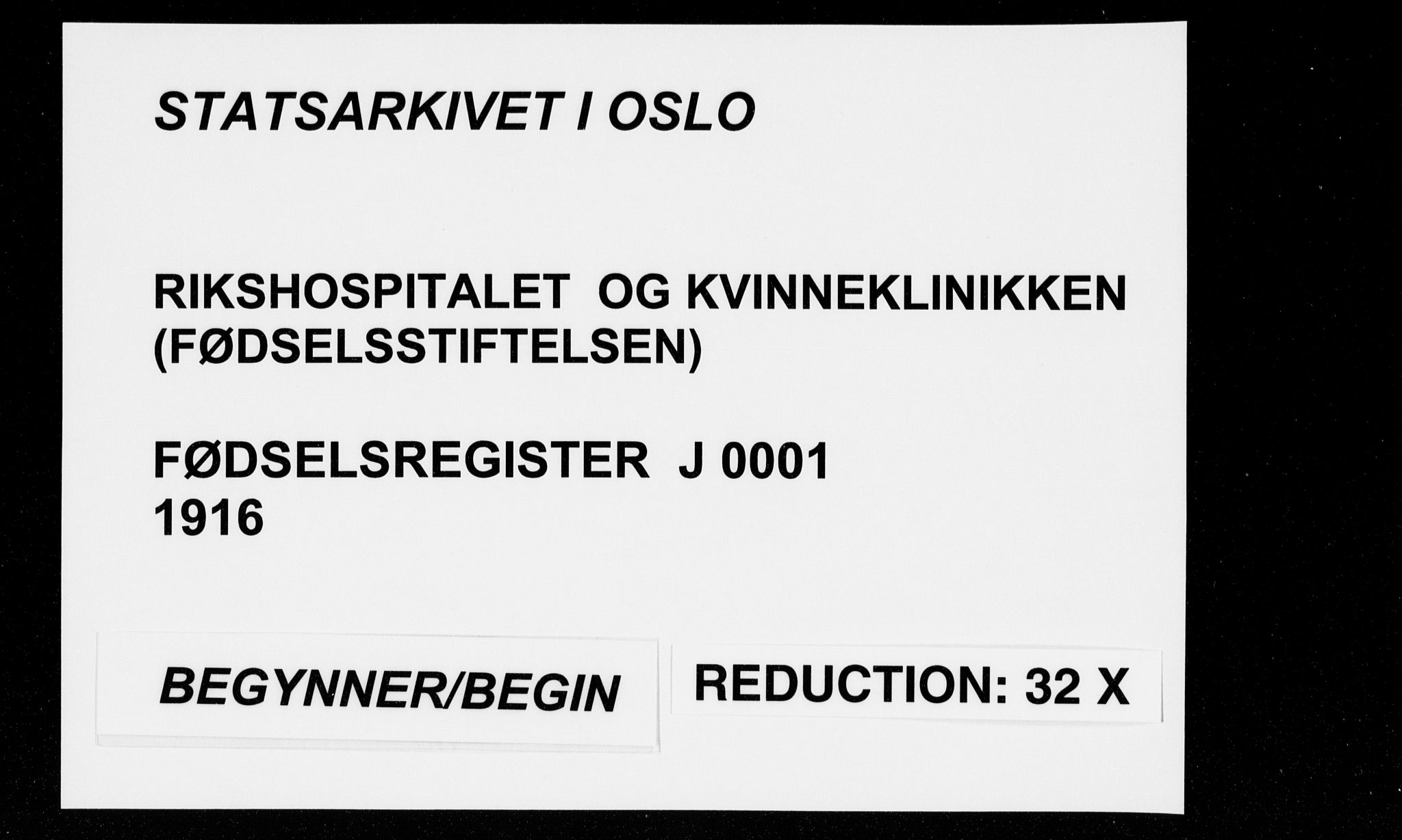 Rikshospitalet prestekontor Kirkebøker, SAO/A-10309b/J/L0001: Fødselsregister nr. 1, 1916-1916