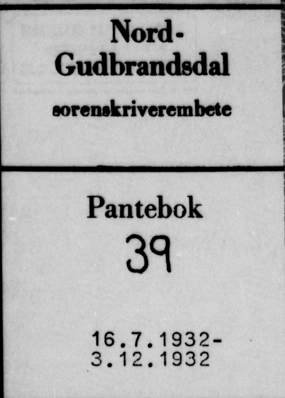 Nord-Gudbrandsdal tingrett, SAH/TING-002/H/Hb/Hba/L0039: Pantebok nr. 39, 1932-1932