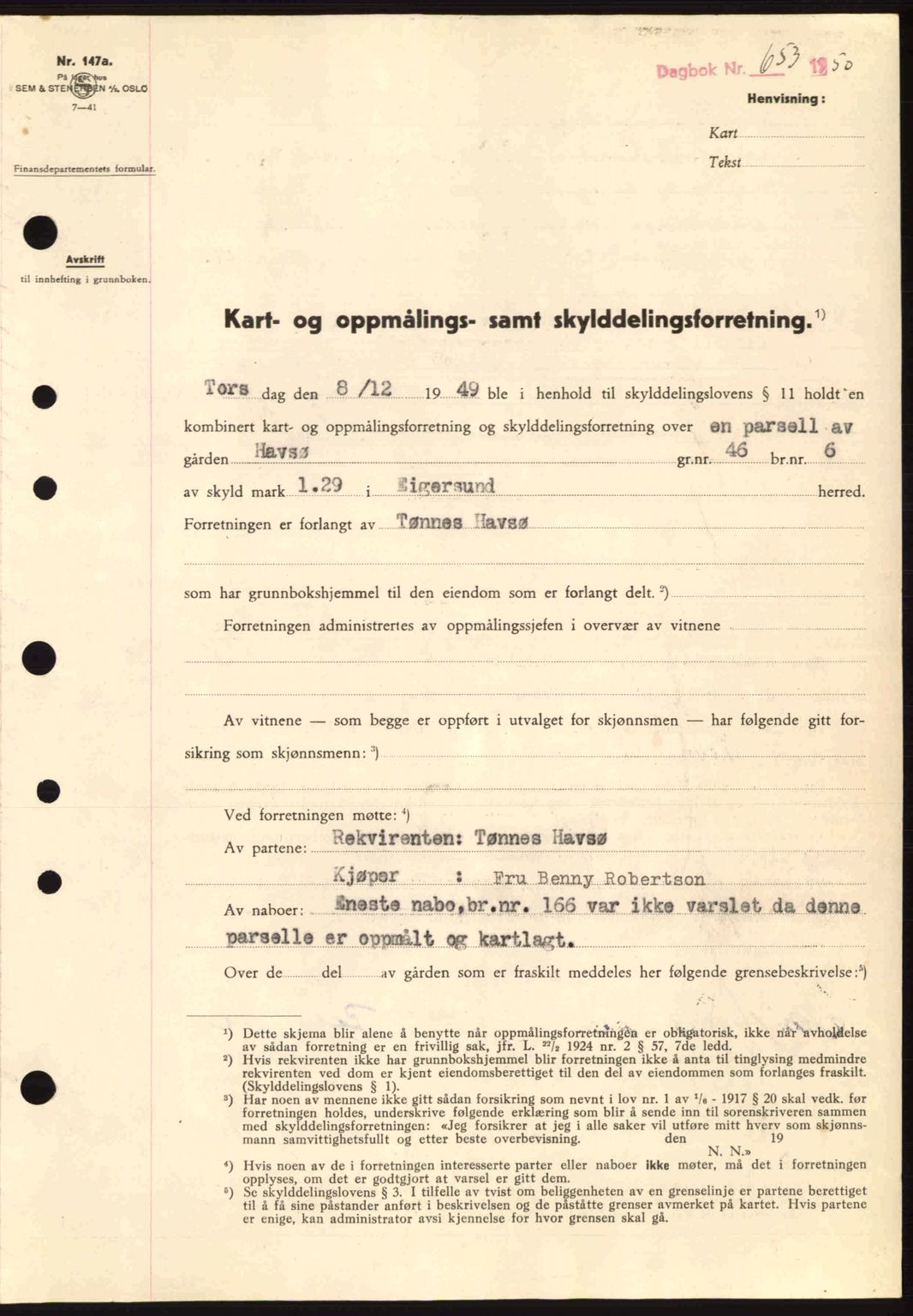Dalane sorenskriveri, SAST/A-100309/02/G/Gb/L0055: Pantebok nr. A15, 1950-1950, Dagboknr: 653/1950