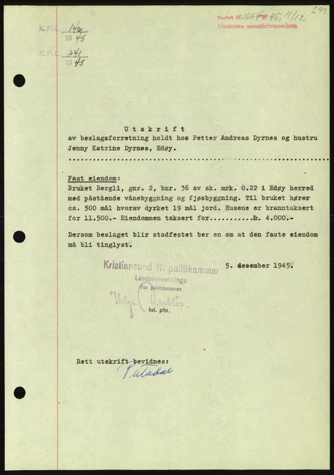 Nordmøre sorenskriveri, AV/SAT-A-4132/1/2/2Ca: Pantebok nr. B93a, 1945-1945, Dagboknr: 1664/1945