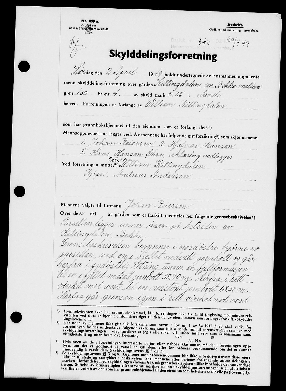Holmestrand sorenskriveri, SAKO/A-67/G/Ga/Gaa/L0066: Pantebok nr. A-66, 1949-1949, Dagboknr: 840/1949