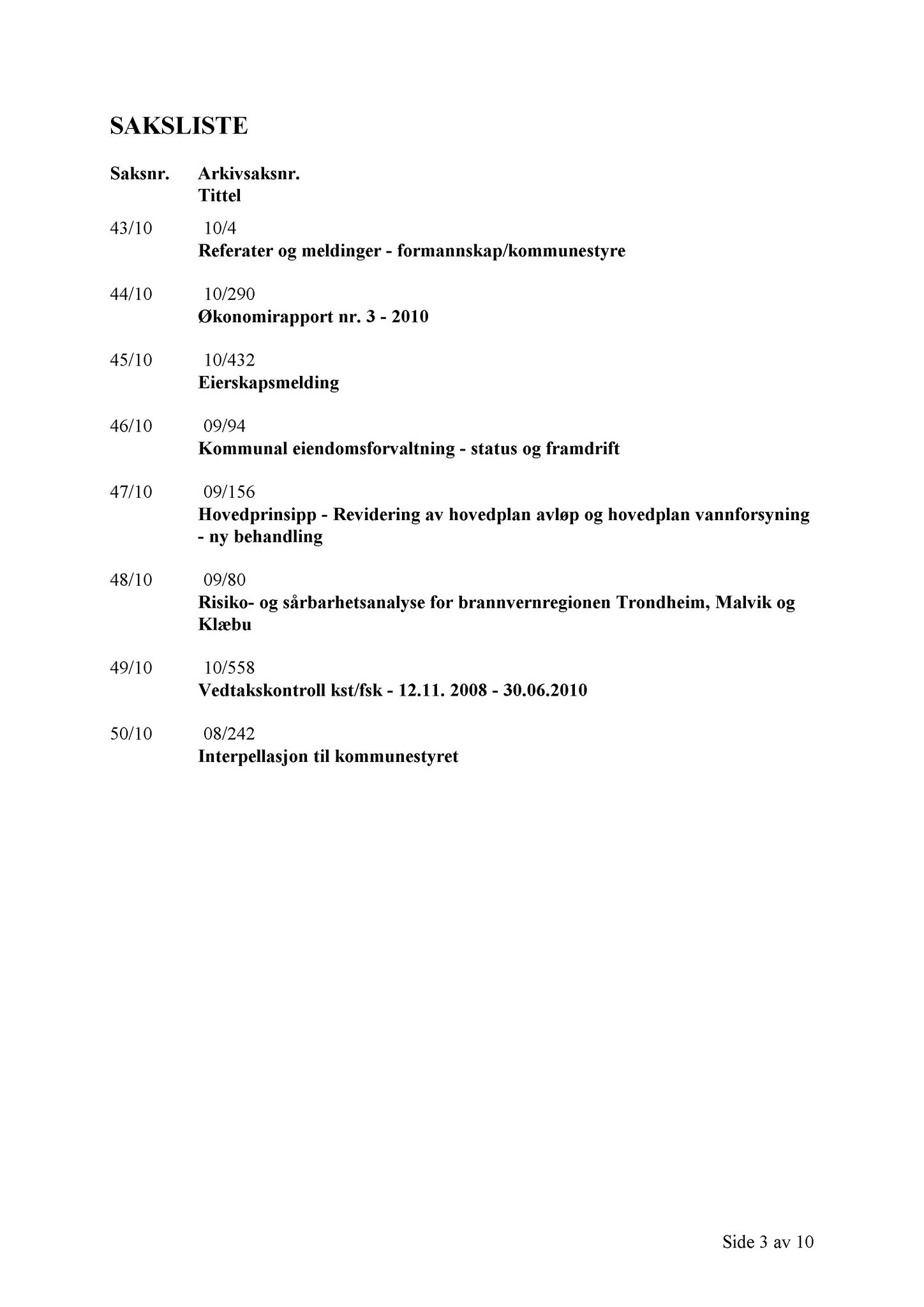 Klæbu Kommune, TRKO/KK/01-KS/L003: Kommunestyret - Møtedokumenter, 2010, s. 1165