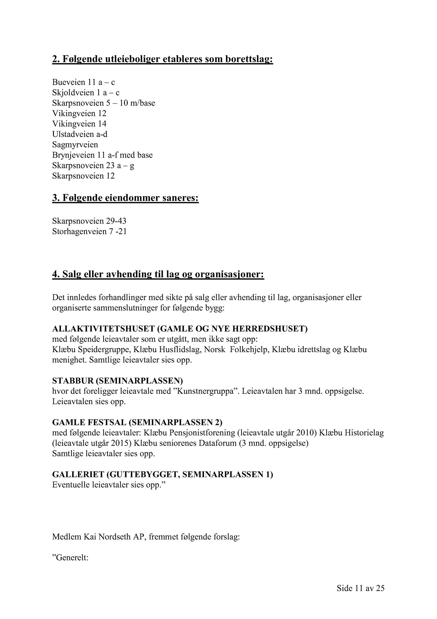 Klæbu Kommune, TRKO/KK/02-FS/L002: Formannsskapet - Møtedokumenter, 2009, s. 523