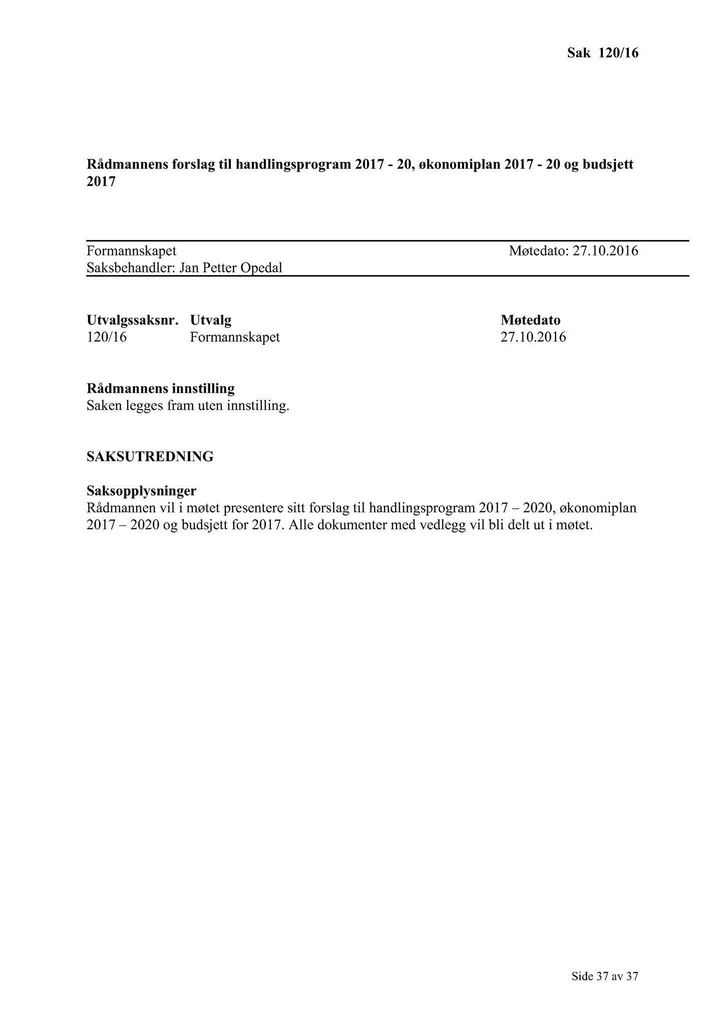 Klæbu Kommune, TRKO/KK/02-FS/L009: Formannsskapet - Møtedokumenter, 2016, s. 2983