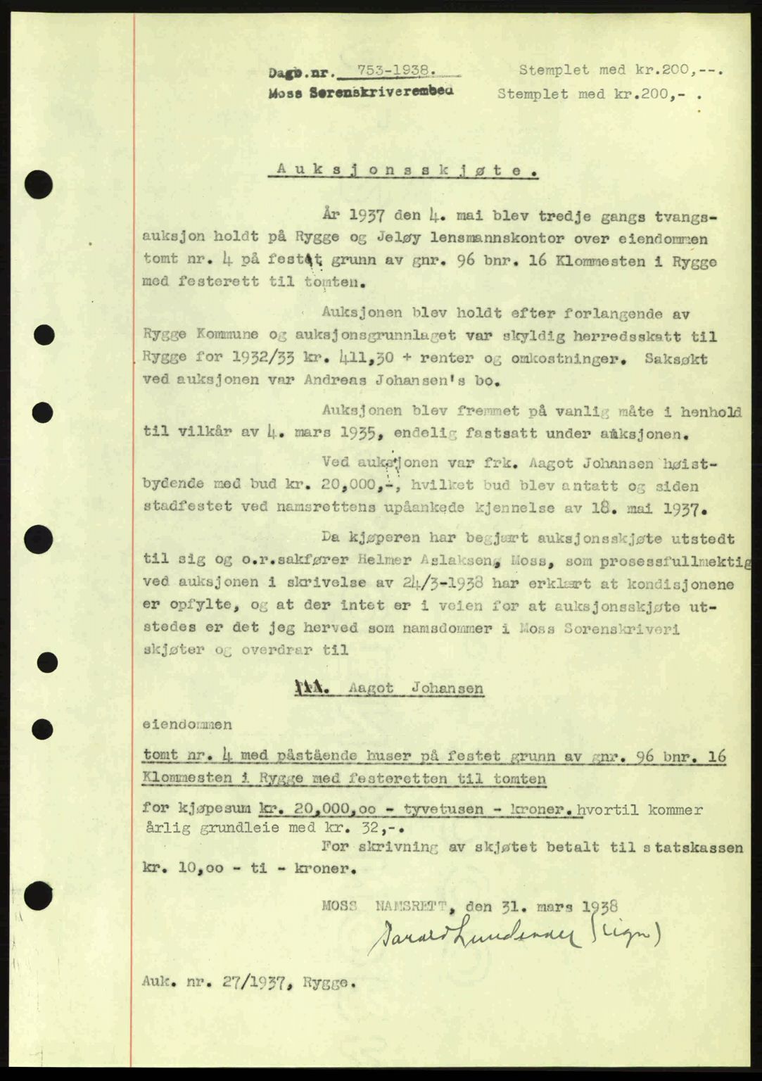 Moss sorenskriveri, SAO/A-10168: Pantebok nr. A4, 1938-1938, Dagboknr: 753/1938