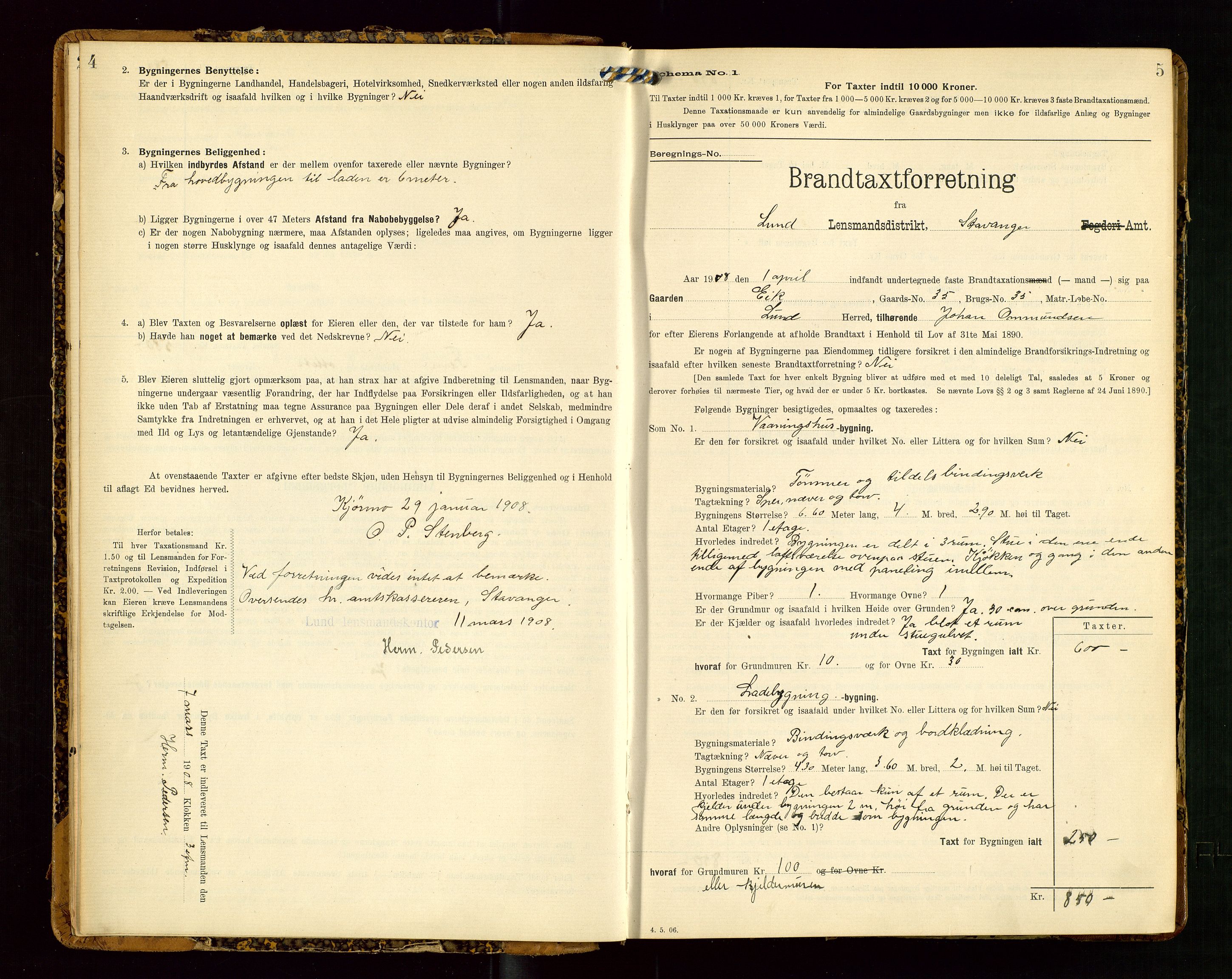 Lund lensmannskontor, AV/SAST-A-100303/Gob/L0002: "Brandtakstprotokol", 1908-1918, s. 4-5