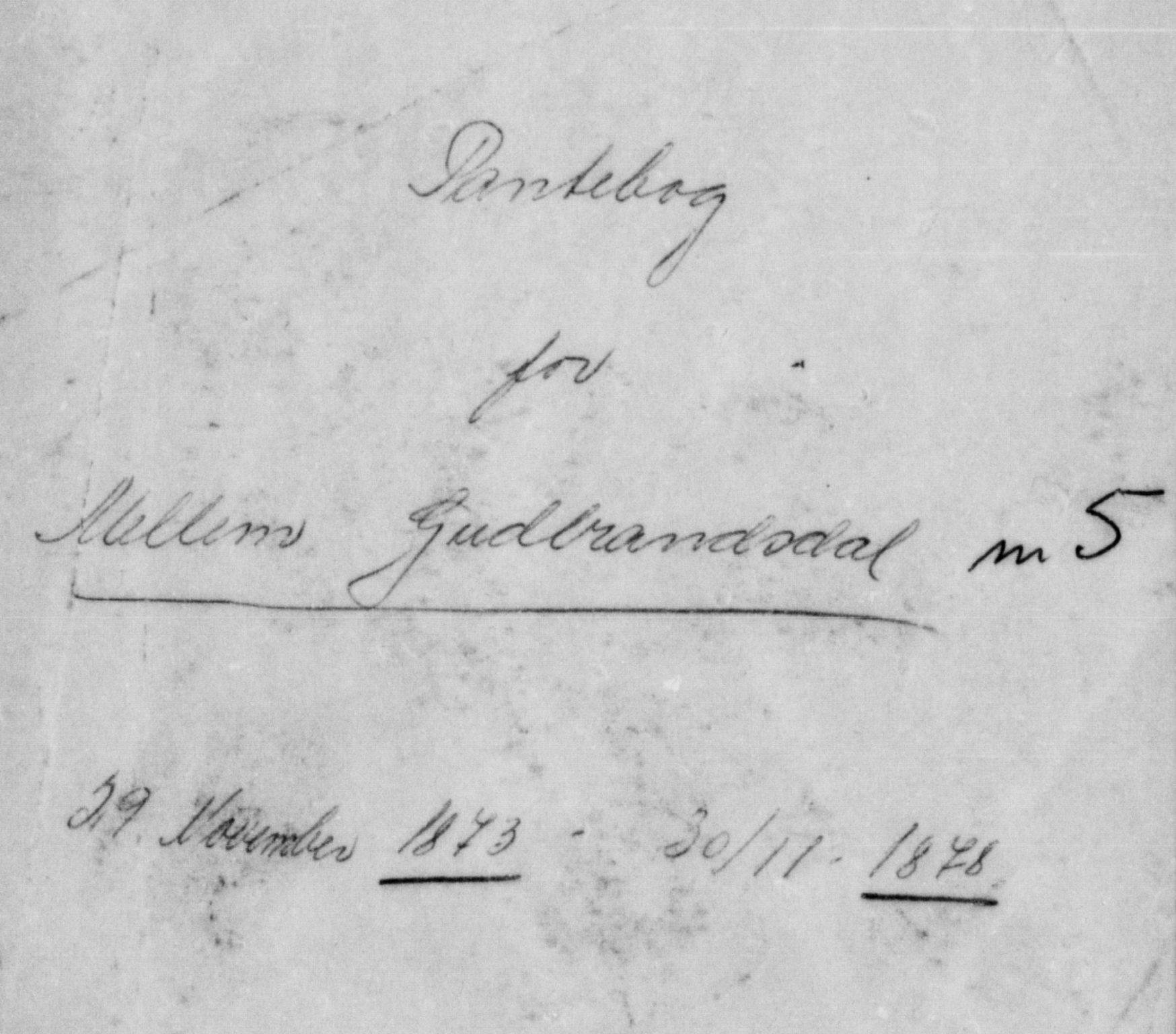 Mellom-Gudbrandsdal sorenskriveri, AV/SAH-TING-038/H/Hb/L0006: Pantebok nr. 6, 1873-1878