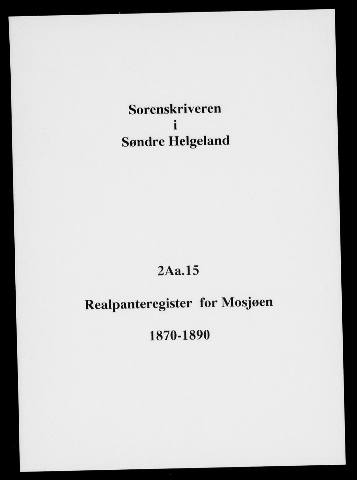 Søndre Helgeland sorenskriveri, SAT/A-4575/1/2/2A/2Aa/L0015: Panteregister nr. 15