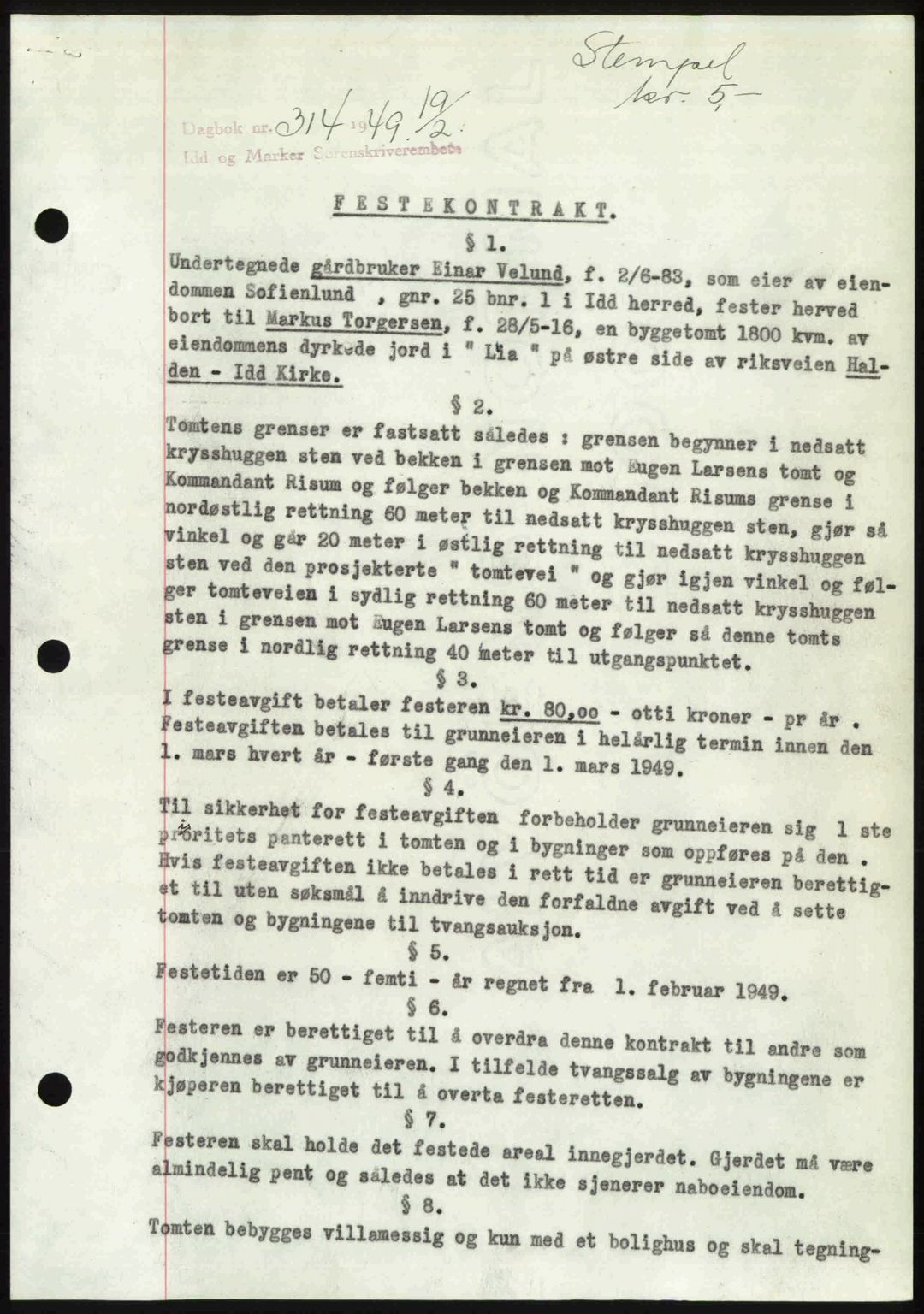 Idd og Marker sorenskriveri, SAO/A-10283/G/Gb/Gbb/L0011: Pantebok nr. A11, 1948-1949, Dagboknr: 314/1949