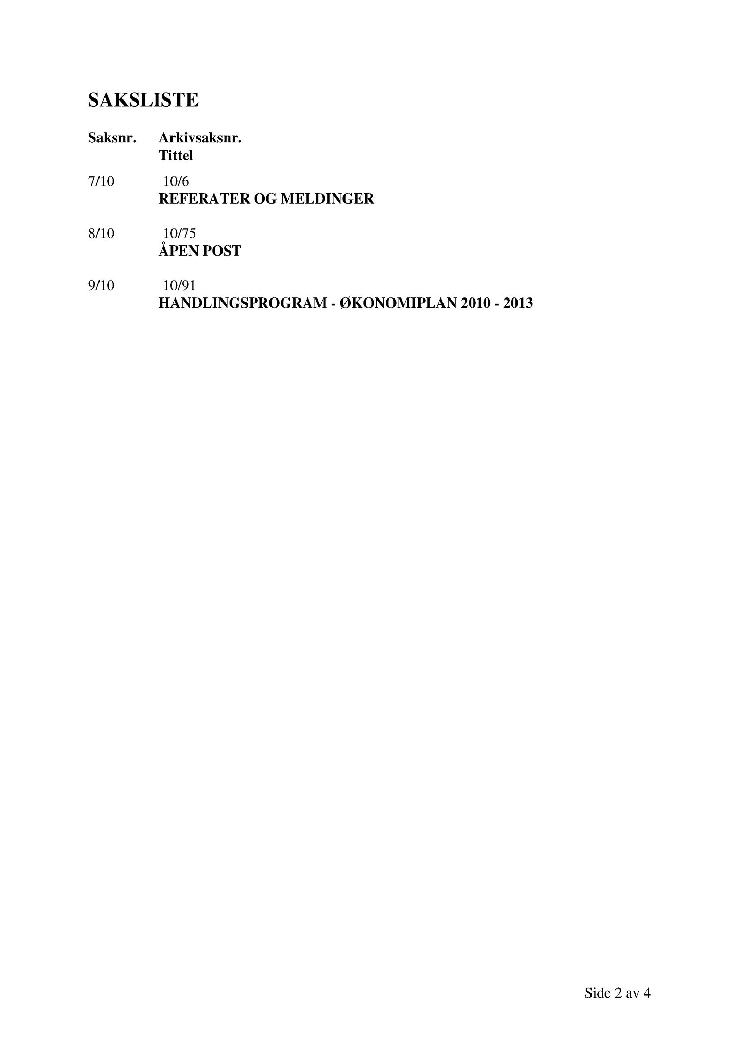 Klæbu Kommune, TRKO/KK/14-UTY/L003: Utvalg for tjenesteyting - Møtedokumenter, 2010, s. 28