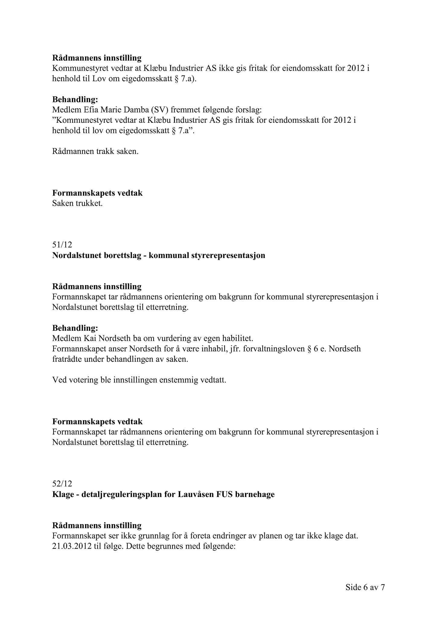 Klæbu Kommune, TRKO/KK/02-FS/L005: Formannsskapet - Møtedokumenter, 2012, s. 1228