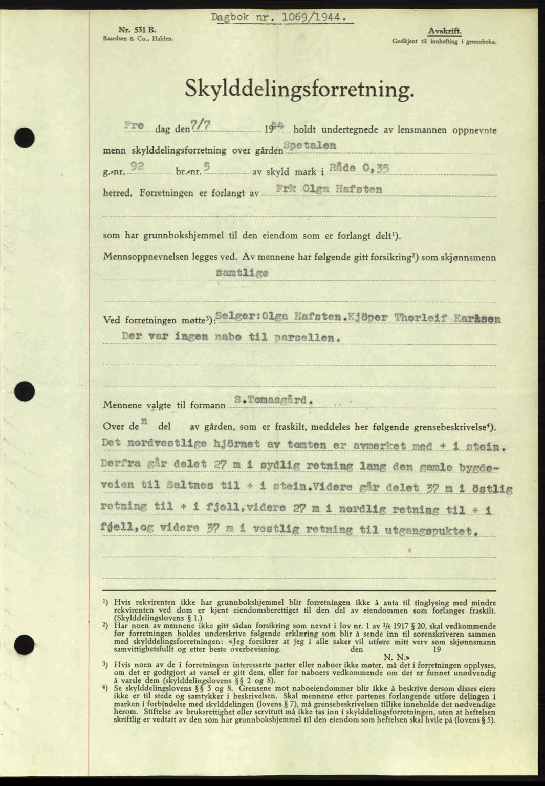 Moss sorenskriveri, SAO/A-10168: Pantebok nr. A12, 1943-1944, Dagboknr: 1069/1944