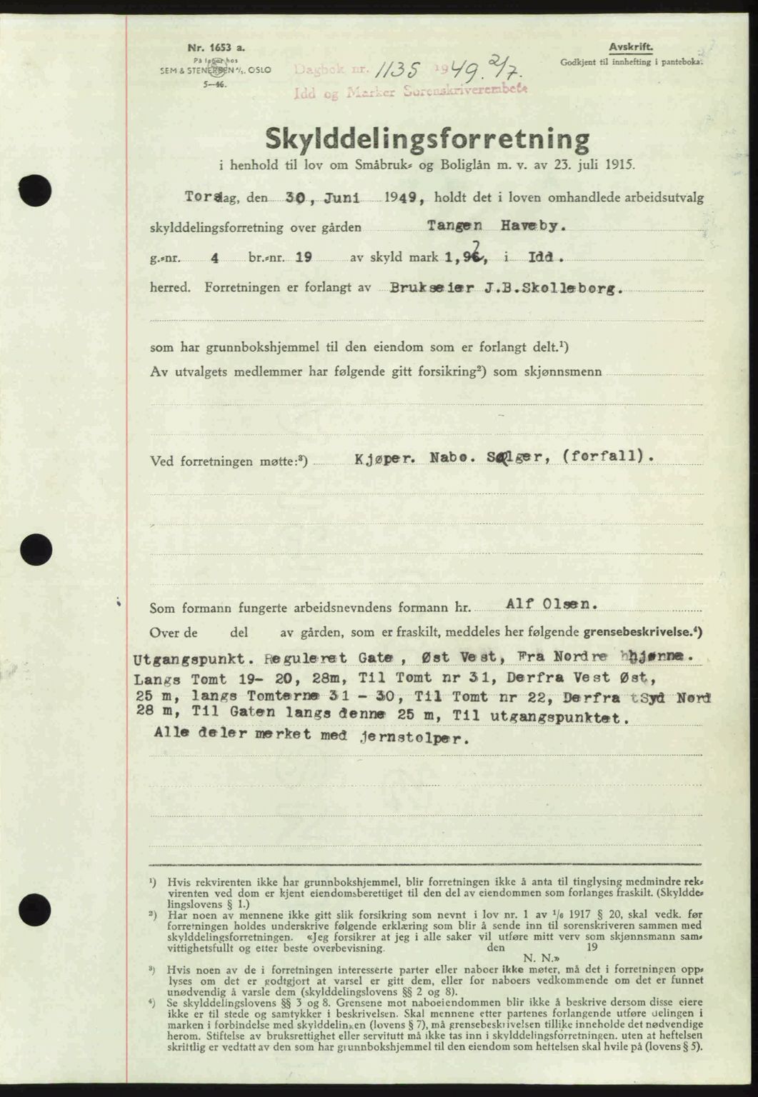 Idd og Marker sorenskriveri, AV/SAO-A-10283/G/Gb/Gbb/L0012: Pantebok nr. A12, 1949-1949, Dagboknr: 1135/1949