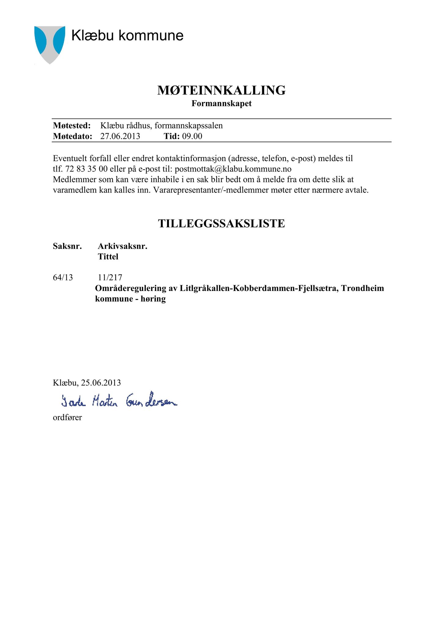 Klæbu Kommune, TRKO/KK/02-FS/L006: Formannsskapet - Møtedokumenter, 2013, s. 1487