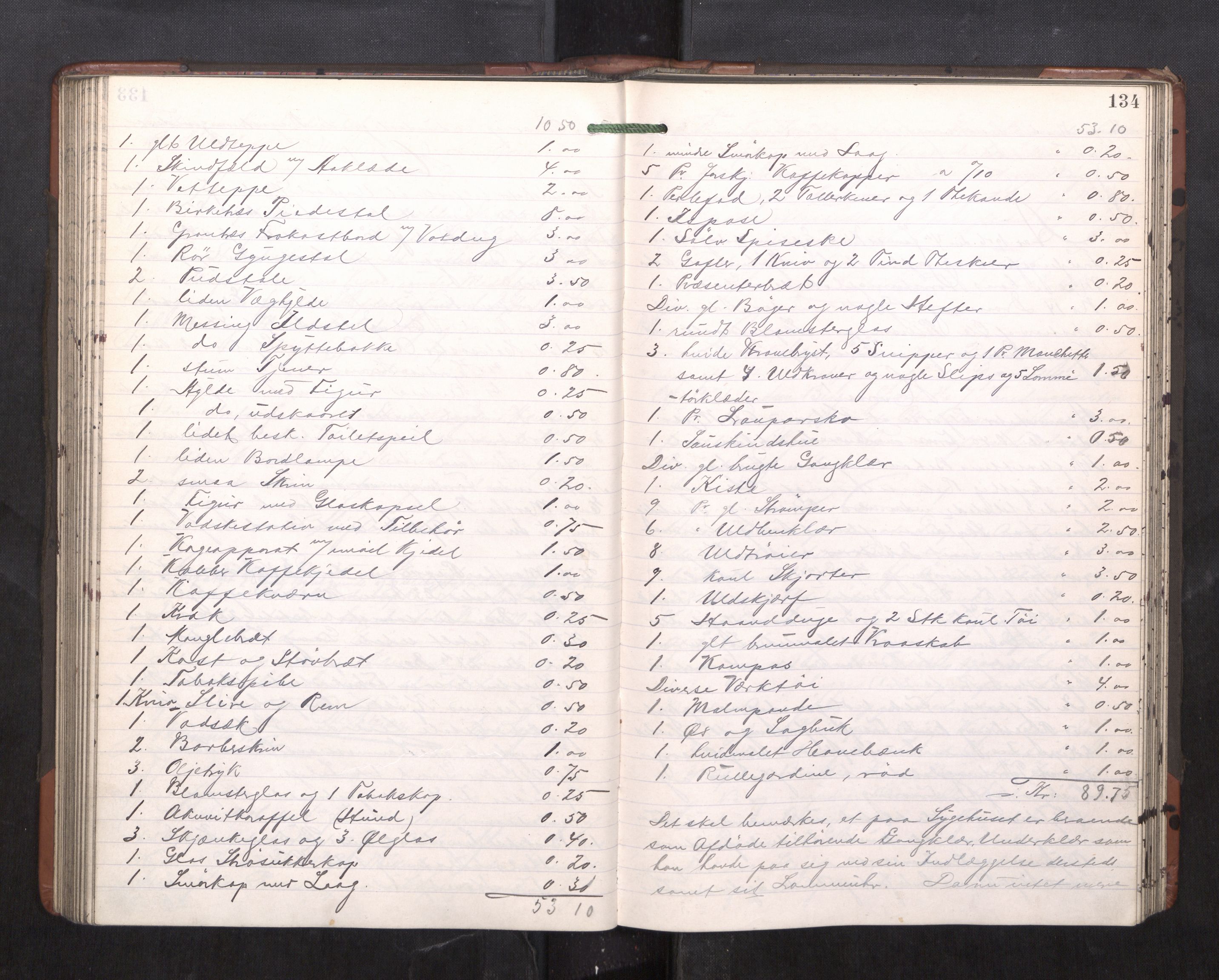 Trondheim byfogd, AV/SAT-A-0003/1/3/3C/L0023: Skifteregistreringsprotokoll - 11/2-15/5. (u/ register), 1905-1907, s. 134