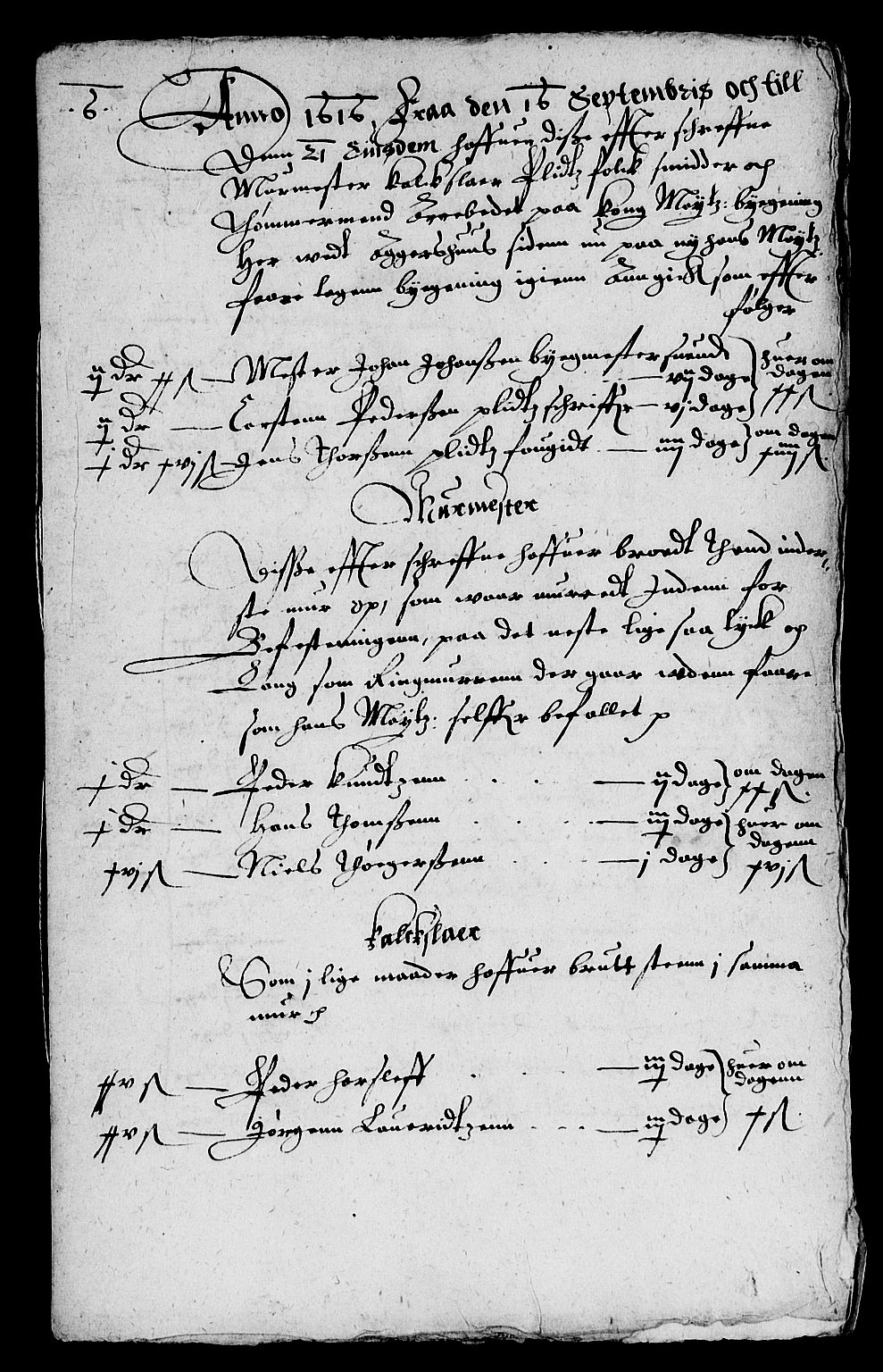 Rentekammeret inntil 1814, Reviderte regnskaper, Lensregnskaper, AV/RA-EA-5023/R/Rb/Rba/L0044: Akershus len, 1616-1618