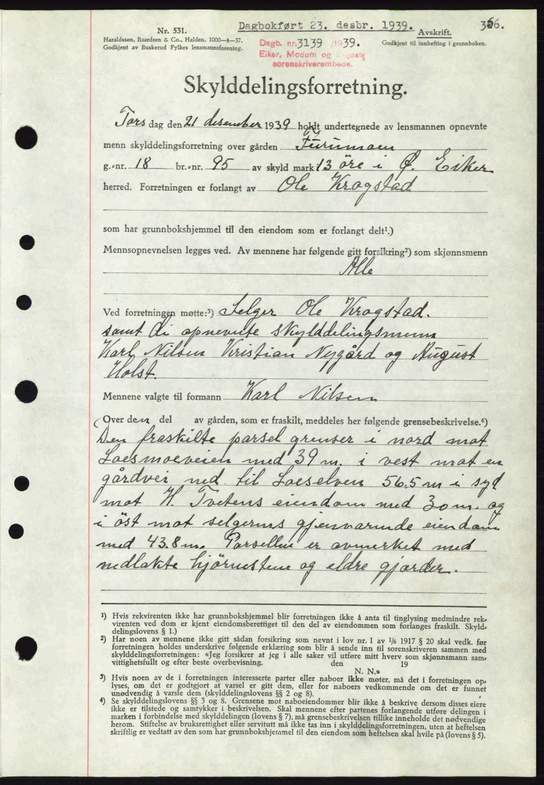 Eiker, Modum og Sigdal sorenskriveri, SAKO/A-123/G/Ga/Gab/L0041: Pantebok nr. A11, 1939-1940, Dagboknr: 3139/1939