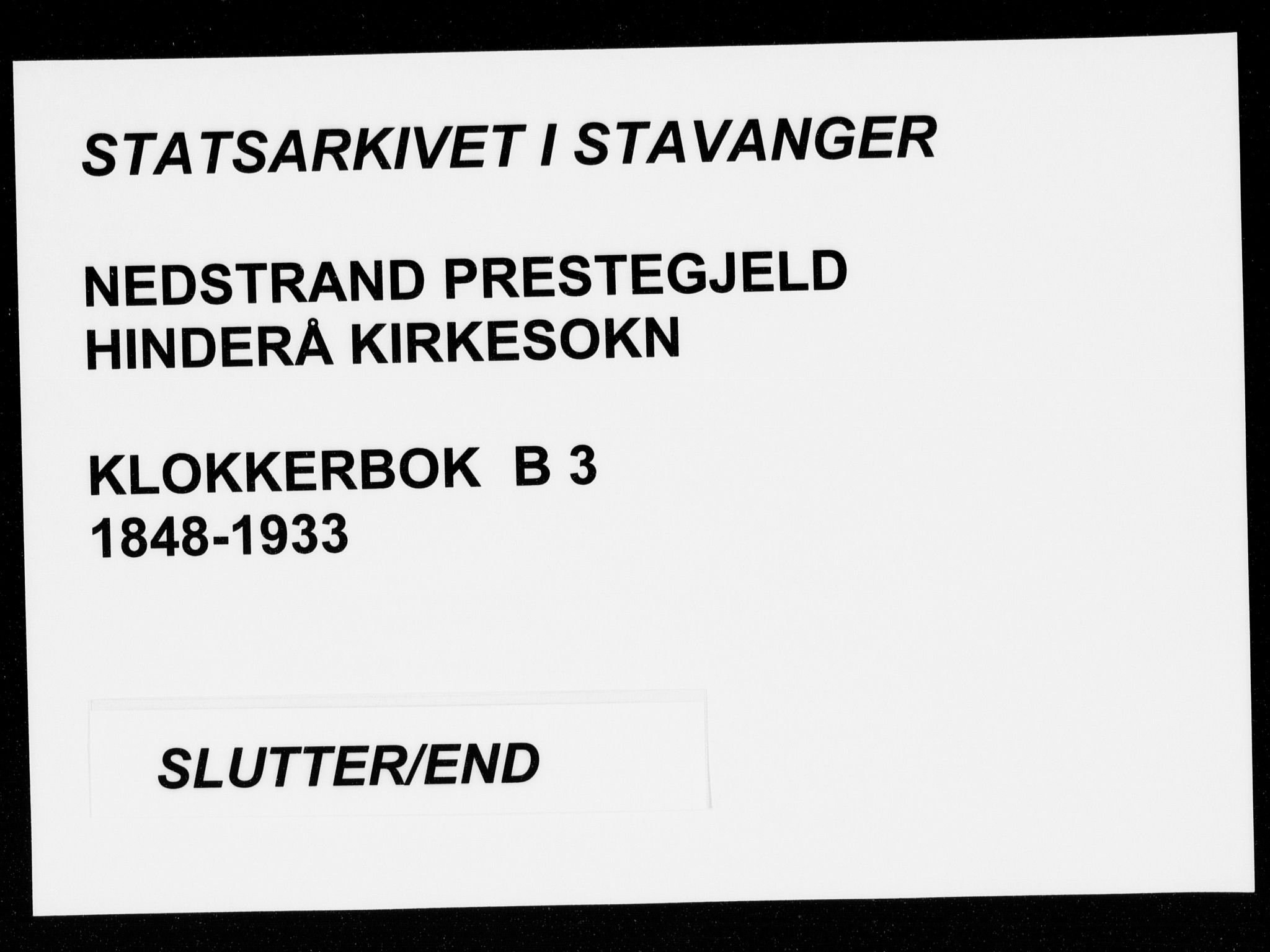 Nedstrand sokneprestkontor, SAST/A-101841/01/V: Klokkerbok nr. B 3, 1848-1933
