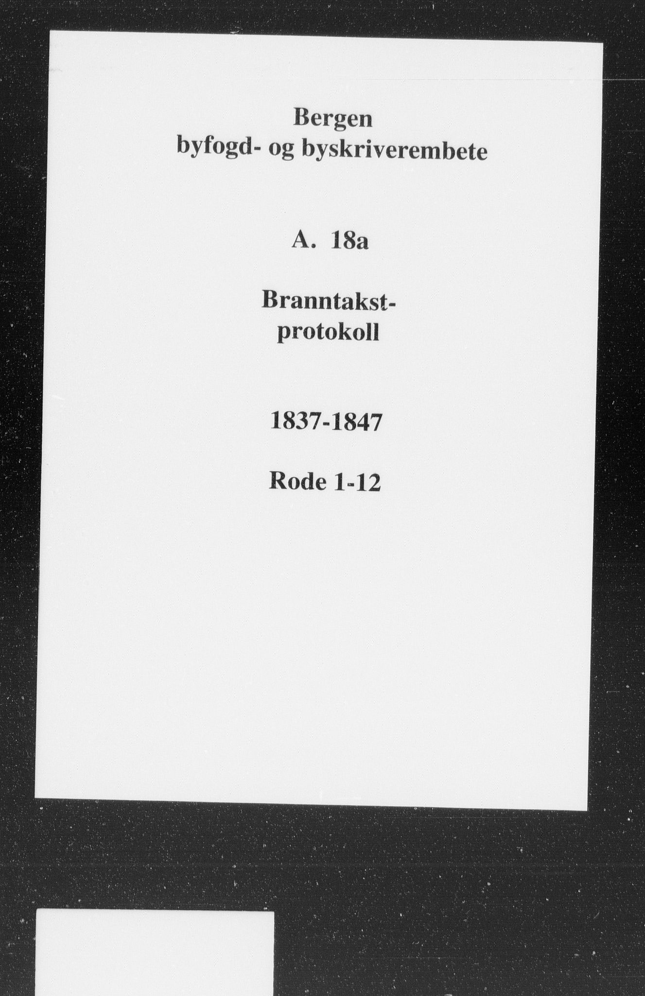 Byfogd og Byskriver i Bergen, SAB/A-3401/11/11A/L0018a: Branntakstprotokoll, 1837-1847