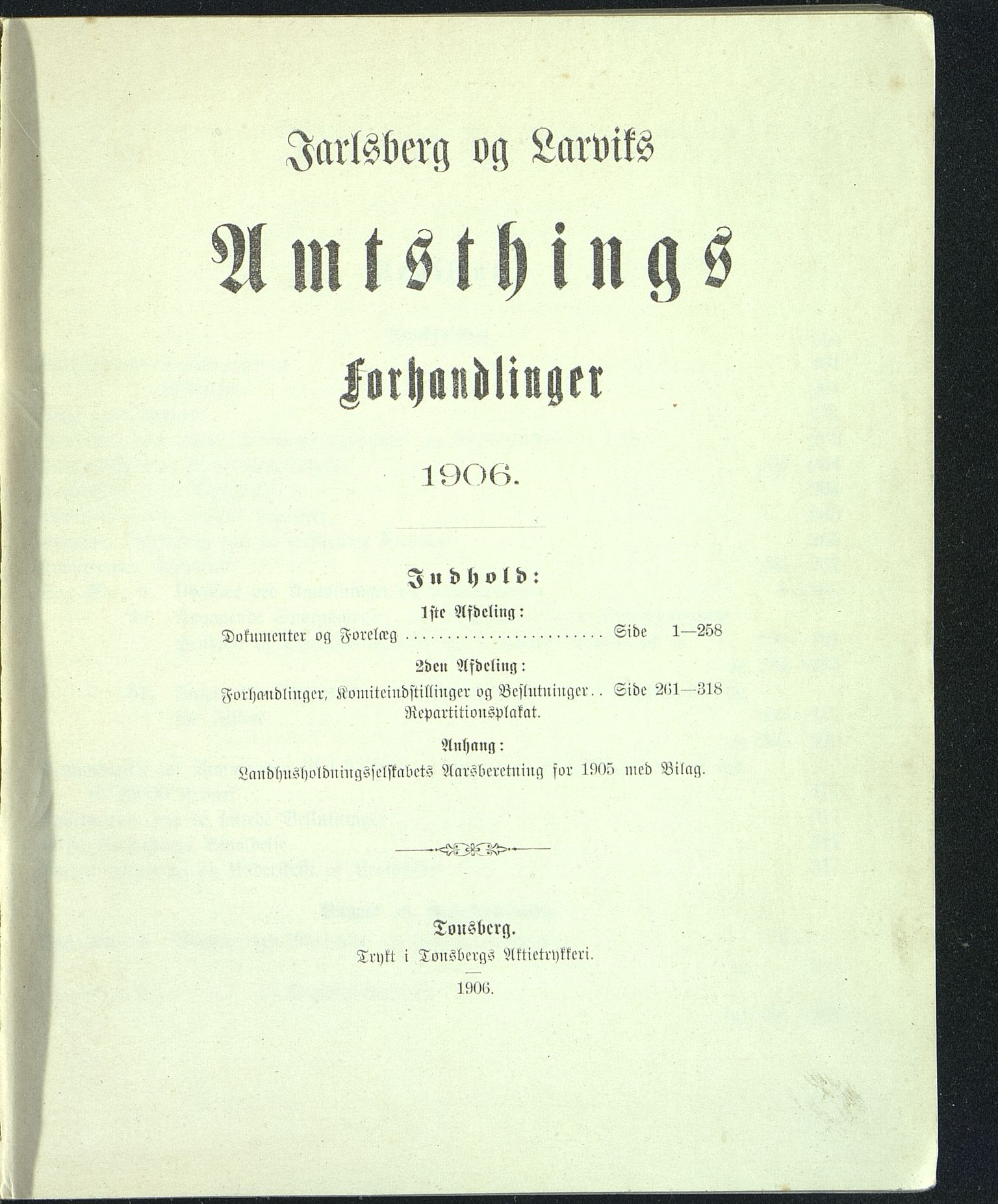 Vestfold fylkeskommune. Fylkestinget, VEMU/A-1315/A/Ab/Abb/L0053: Fylkestingsforhandlinger, 1906