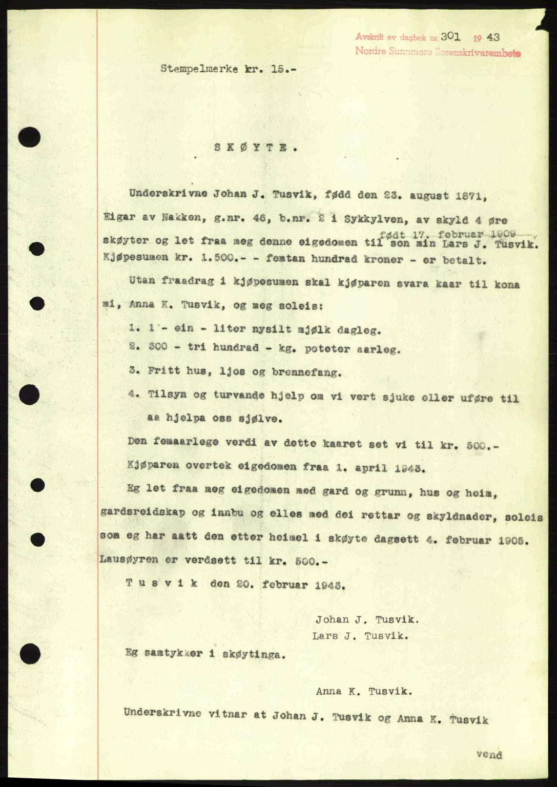 Nordre Sunnmøre sorenskriveri, AV/SAT-A-0006/1/2/2C/2Ca: Pantebok nr. A15, 1942-1943, Dagboknr: 301/1943
