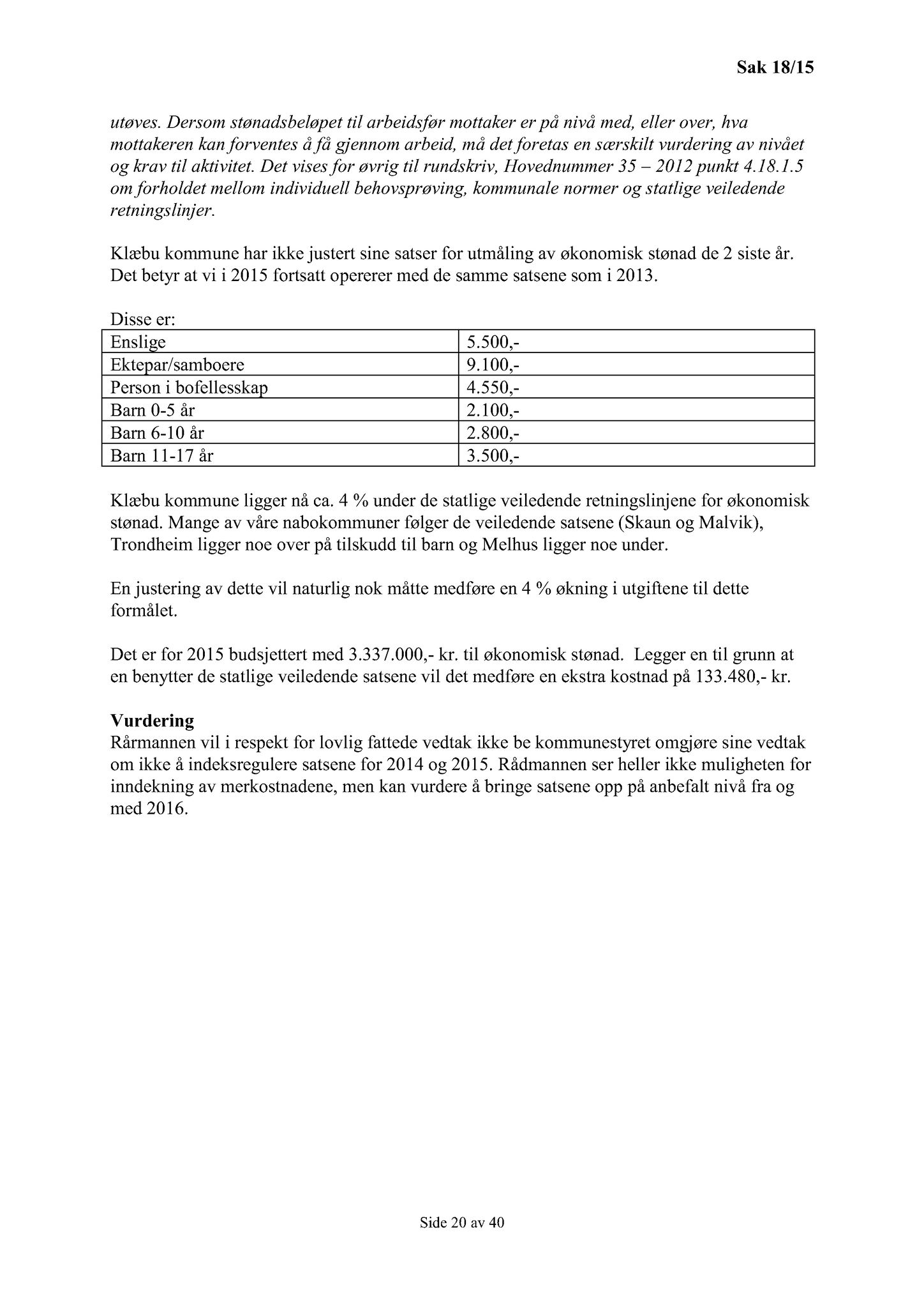 Klæbu Kommune, TRKO/KK/01-KS/L008: Kommunestyret - Møtedokumenter, 2015, s. 238