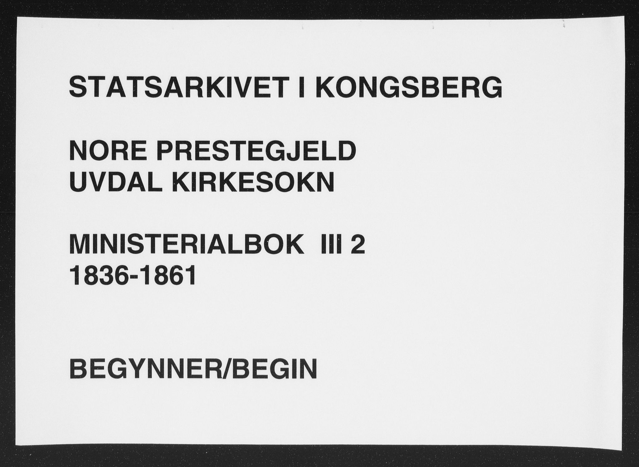 Nore kirkebøker, SAKO/A-238/F/Fc/L0002: Ministerialbok nr. III 2, 1836-1861