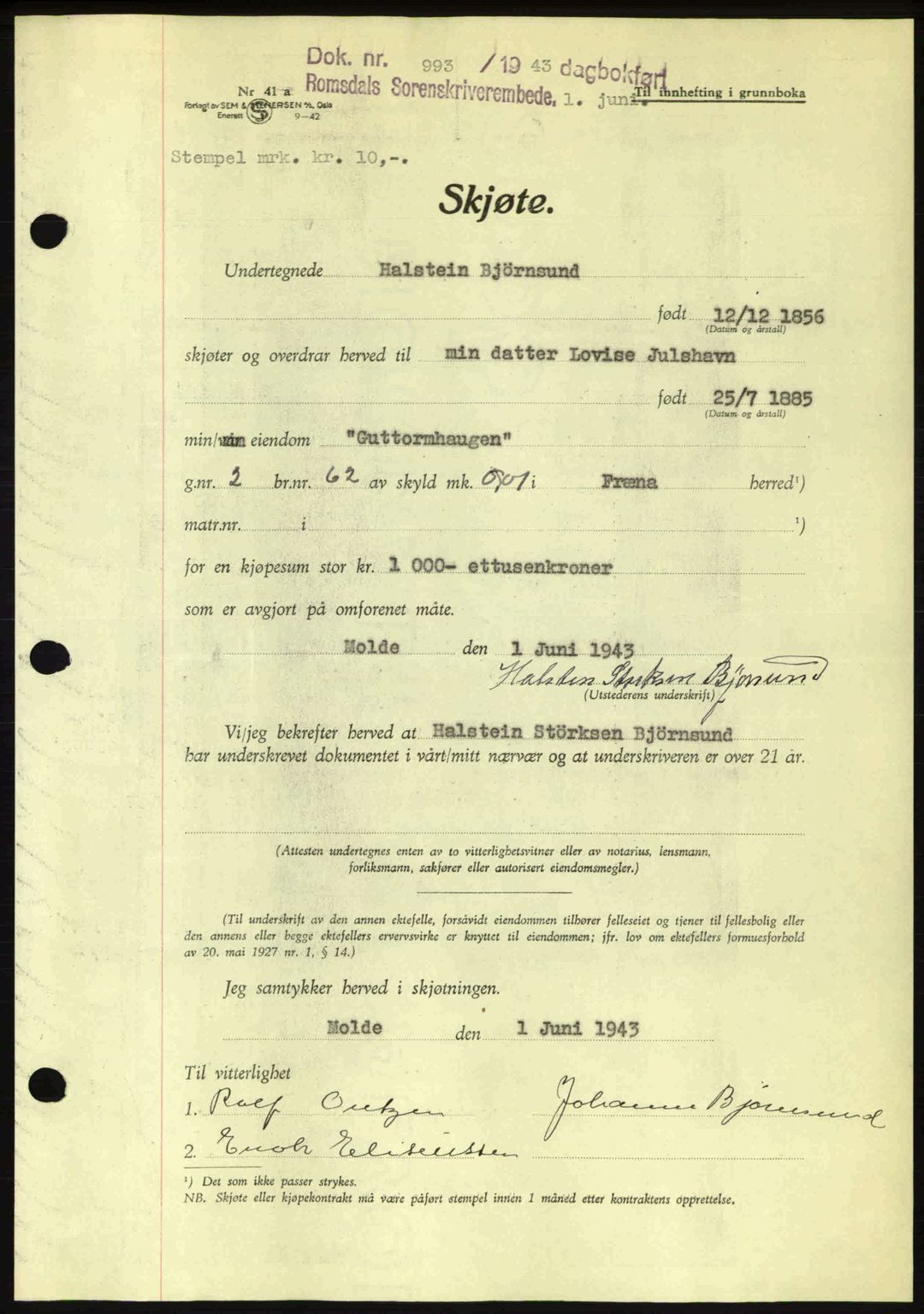 Romsdal sorenskriveri, AV/SAT-A-4149/1/2/2C: Pantebok nr. A14, 1943-1943, Dagboknr: 993/1943