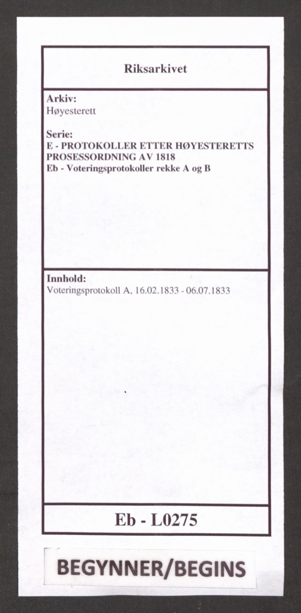 Høyesterett, RA/S-1002/E/Eb/Ebb/L0021/0002: Voteringsprotokoller / Voteringsprotokoll, 1833