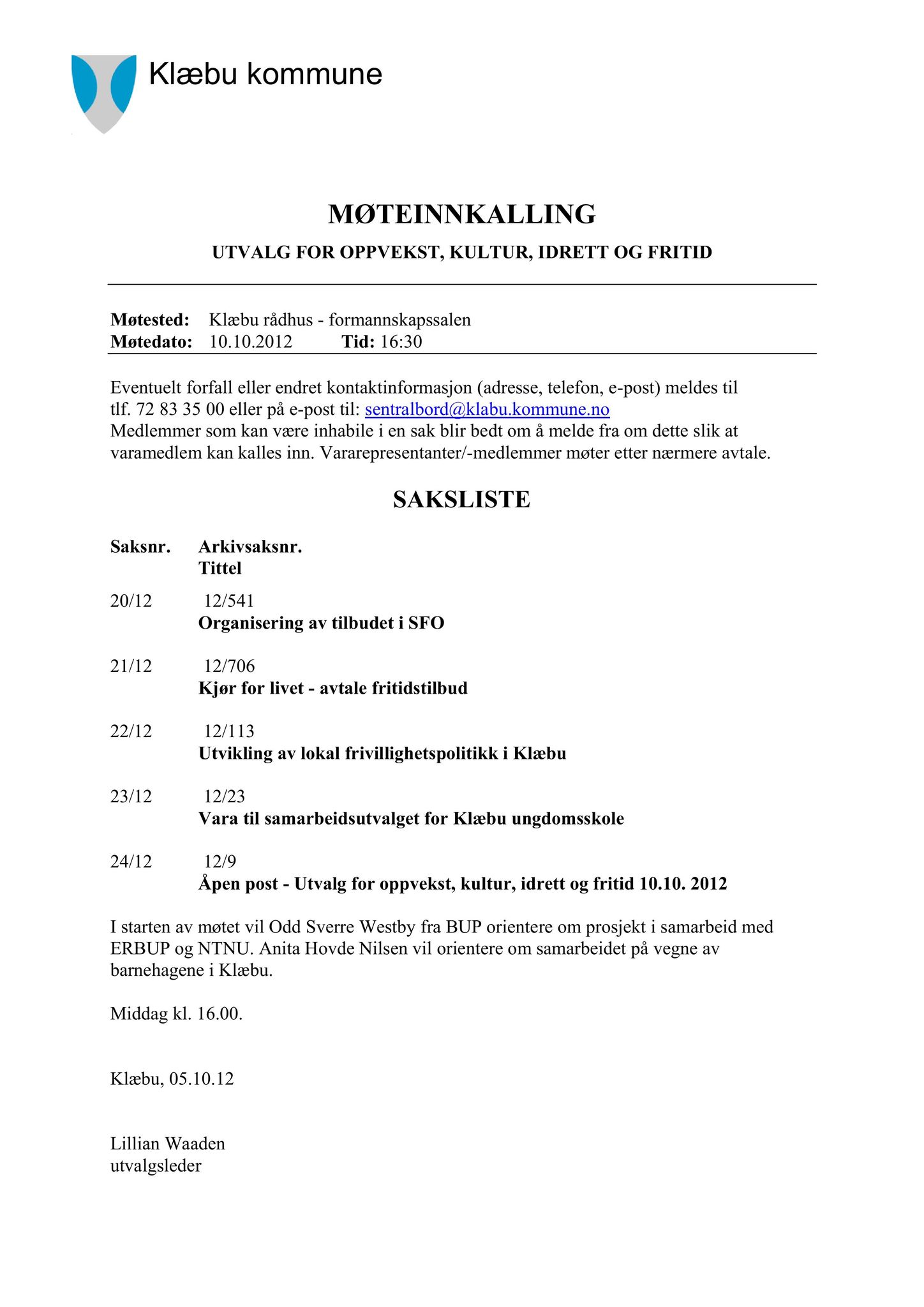 Klæbu Kommune, TRKO/KK/04-UO/L003: Utvalg for oppvekst - Møtedokumenter, 2012, s. 115