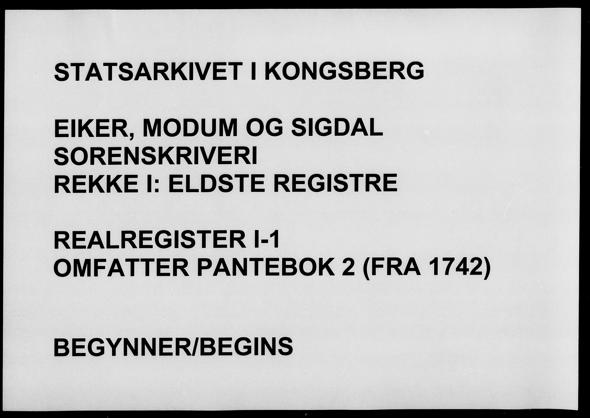 Eiker, Modum og Sigdal sorenskriveri, SAKO/A-123/G/Gb/Gba/L0001: Panteregister nr. I 1