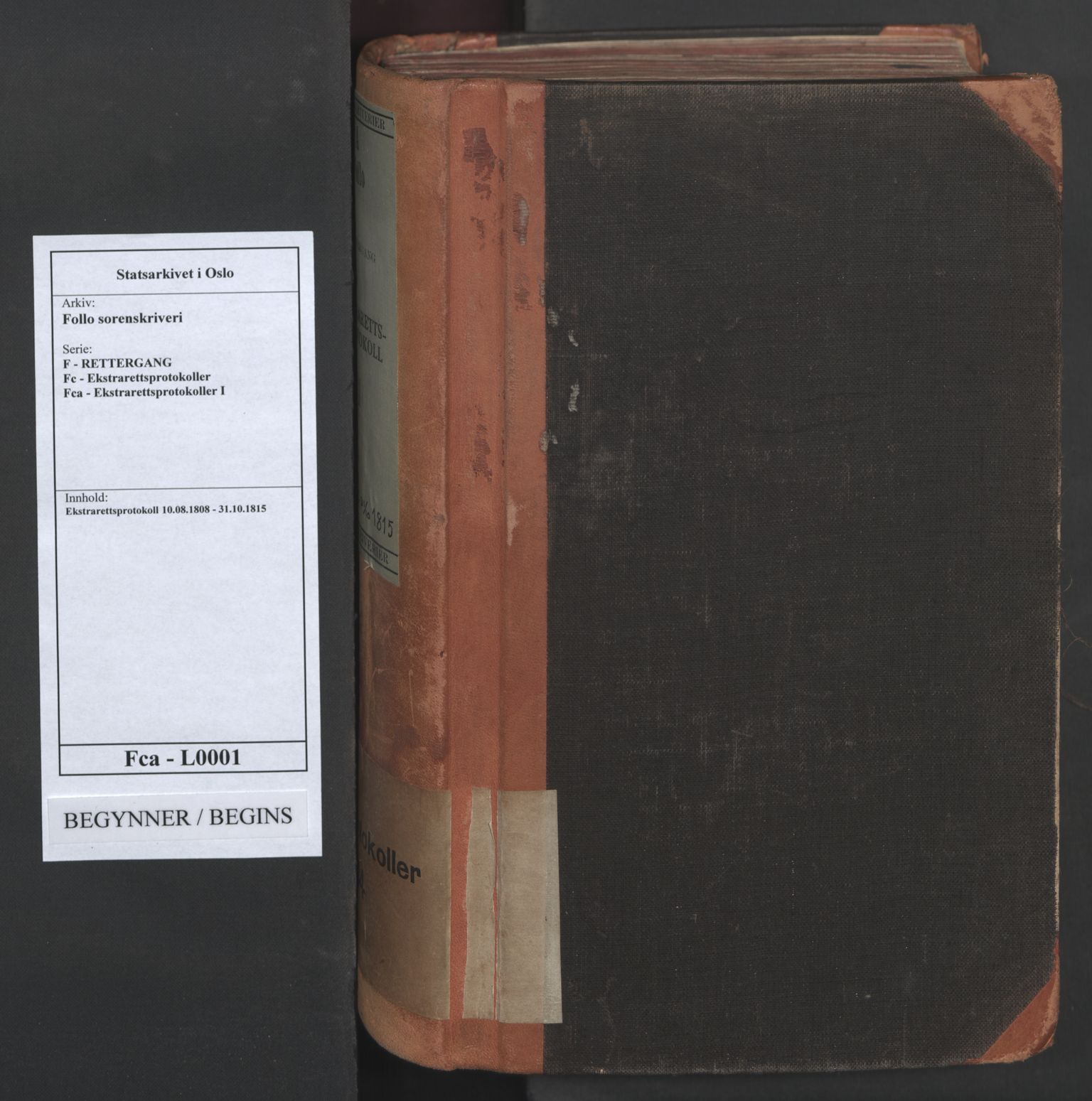 Follo sorenskriveri, AV/SAO-A-10274/F/Fc/Fca/L0001: Ekstrarettsprotokoll, 1808-1815