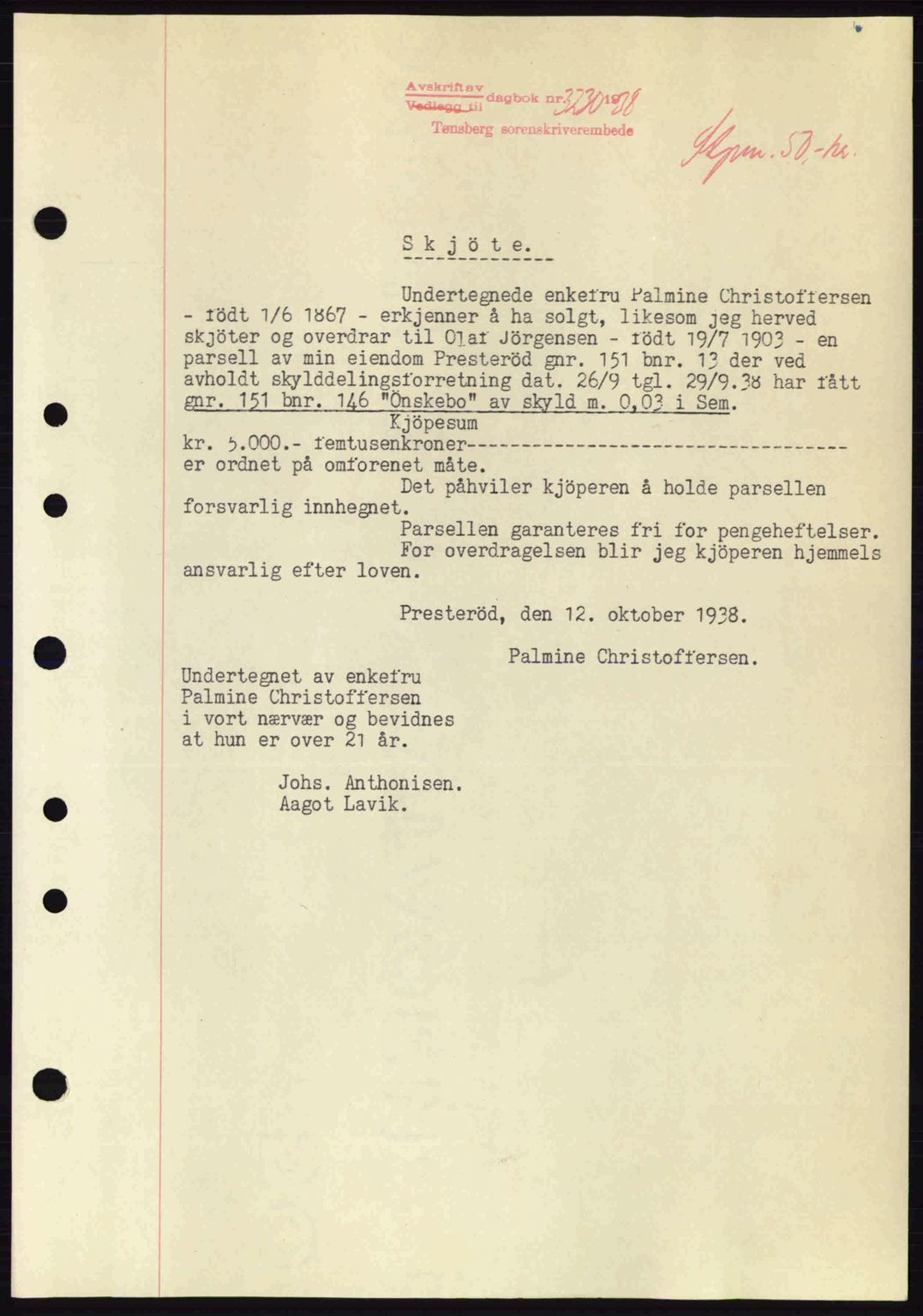 Jarlsberg sorenskriveri, SAKO/A-131/G/Ga/Gaa/L0006: Pantebok nr. A-6, 1938-1939, Dagboknr: 3230/1938