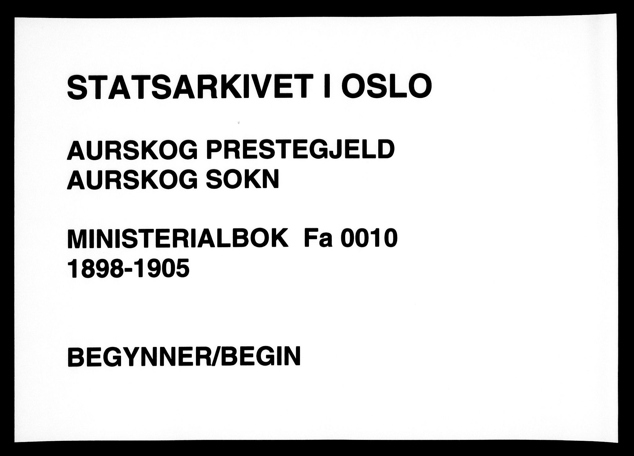 Aurskog prestekontor Kirkebøker, SAO/A-10304a/F/Fa/L0010: Ministerialbok nr. I 10, 1898-1905