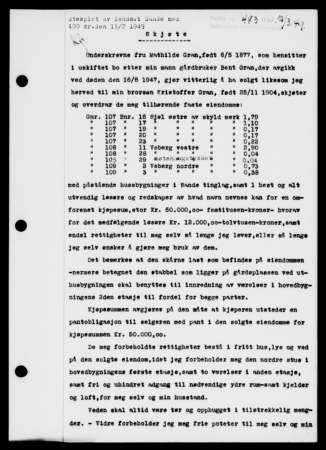 Holmestrand sorenskriveri, SAKO/A-67/G/Ga/Gaa/L0066: Pantebok nr. A-66, 1949-1949, Dagboknr: 483/1949