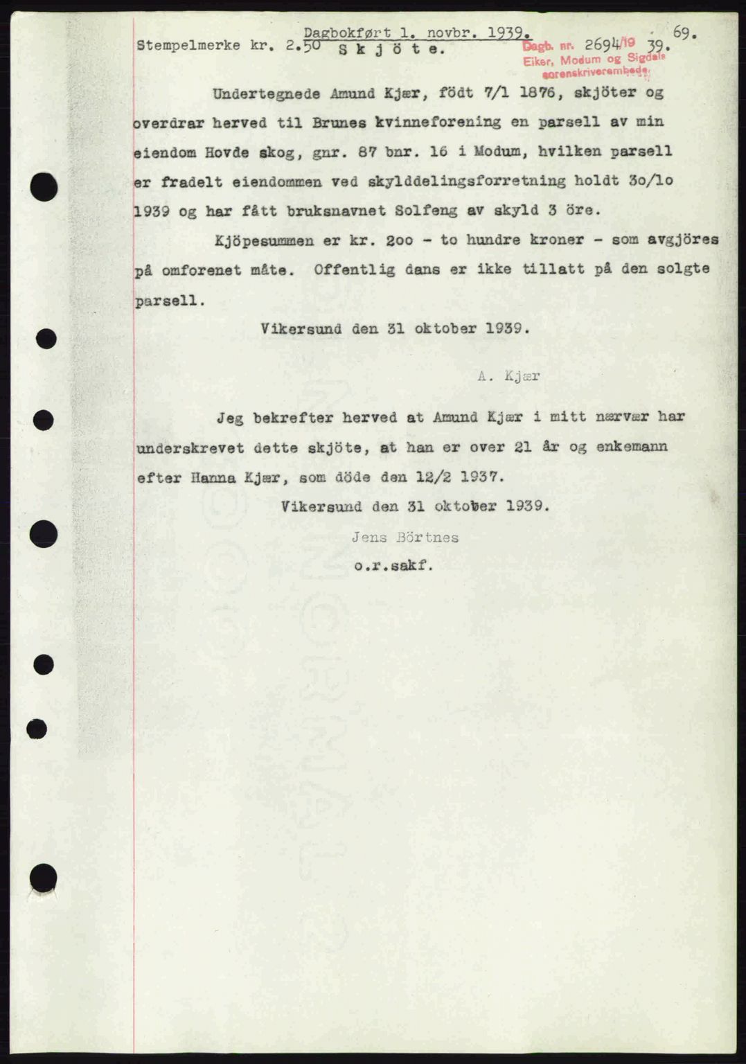 Eiker, Modum og Sigdal sorenskriveri, SAKO/A-123/G/Ga/Gab/L0041: Pantebok nr. A11, 1939-1940, Dagboknr: 2694/1939
