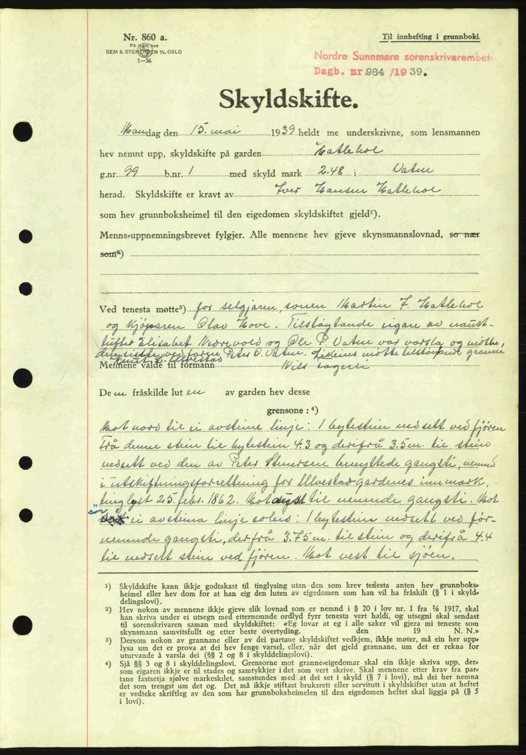 Nordre Sunnmøre sorenskriveri, SAT/A-0006/1/2/2C/2Ca: Pantebok nr. A7, 1939-1939, Dagboknr: 984/1939