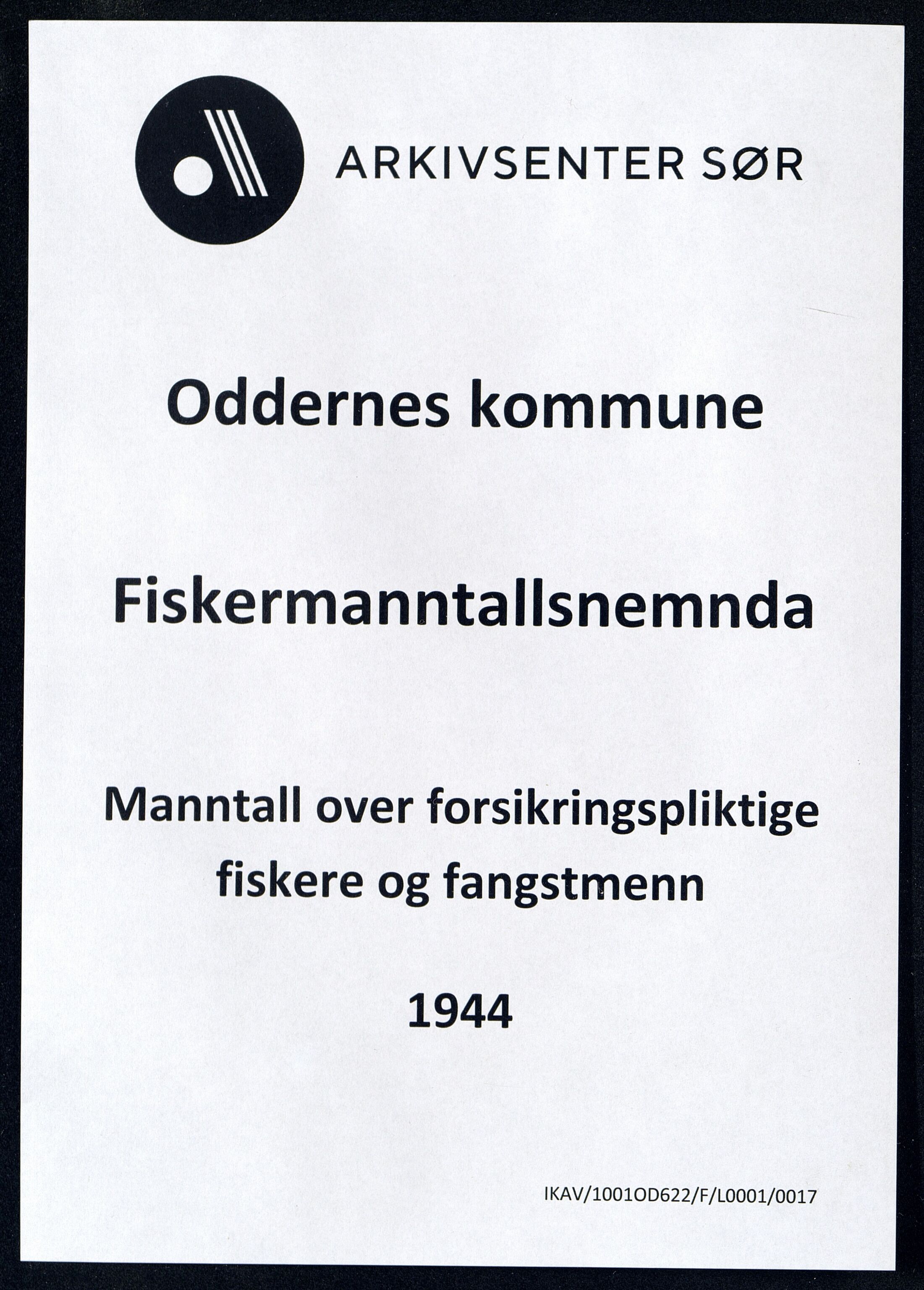 Oddernes kommune - Fiskermanntallnemnda, ARKSOR/1001OD622/F/L0001/0017: Manntall over forsikringspliktige fiskere og fangstmenn / Manntall over forsikringspliktige fiskere og fangstmenn, 1944