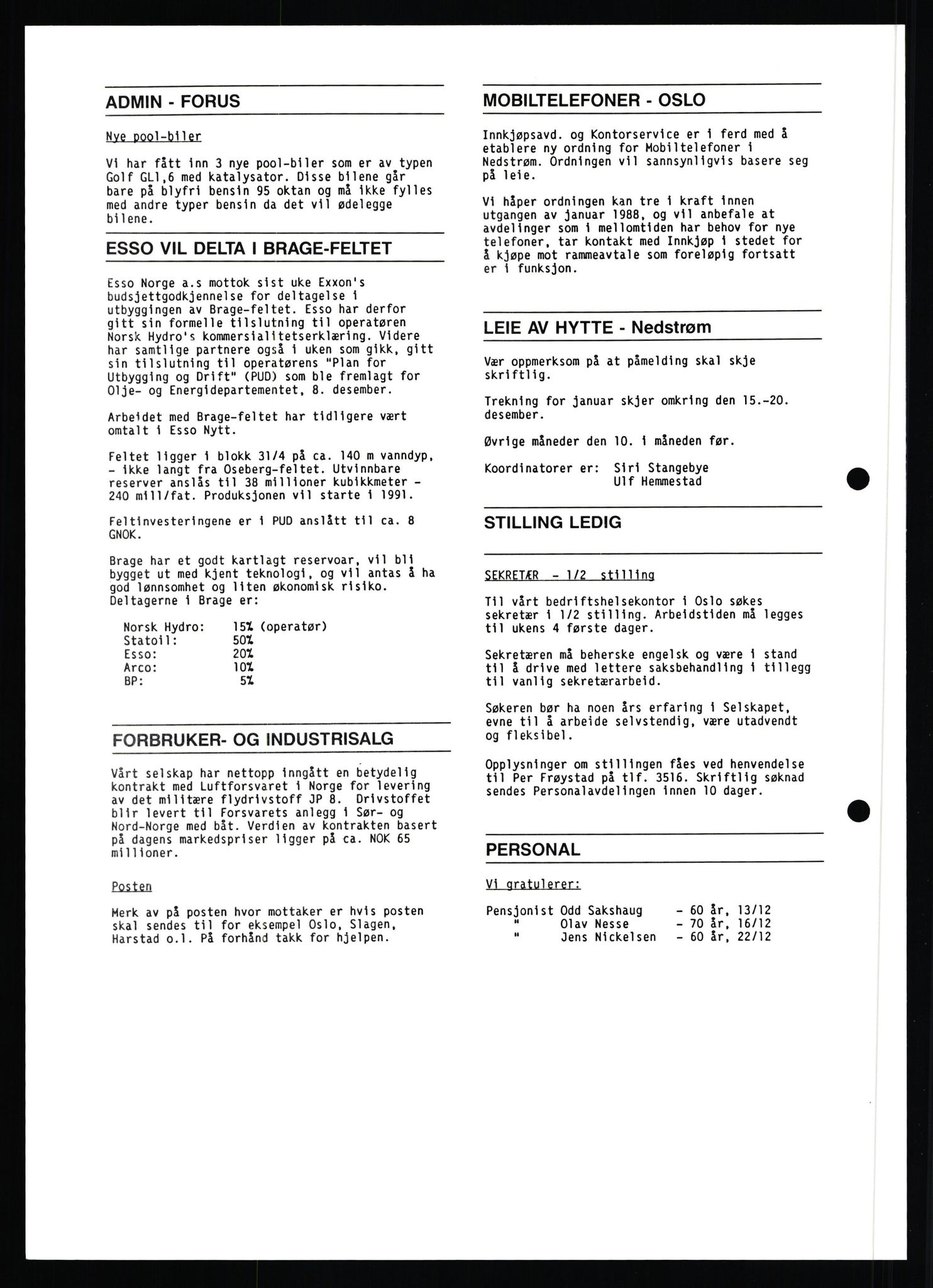 Pa 0982 - Esso Norge A/S, AV/SAST-A-100448/X/Xd/L0003: Ukenytt, 1987-1991