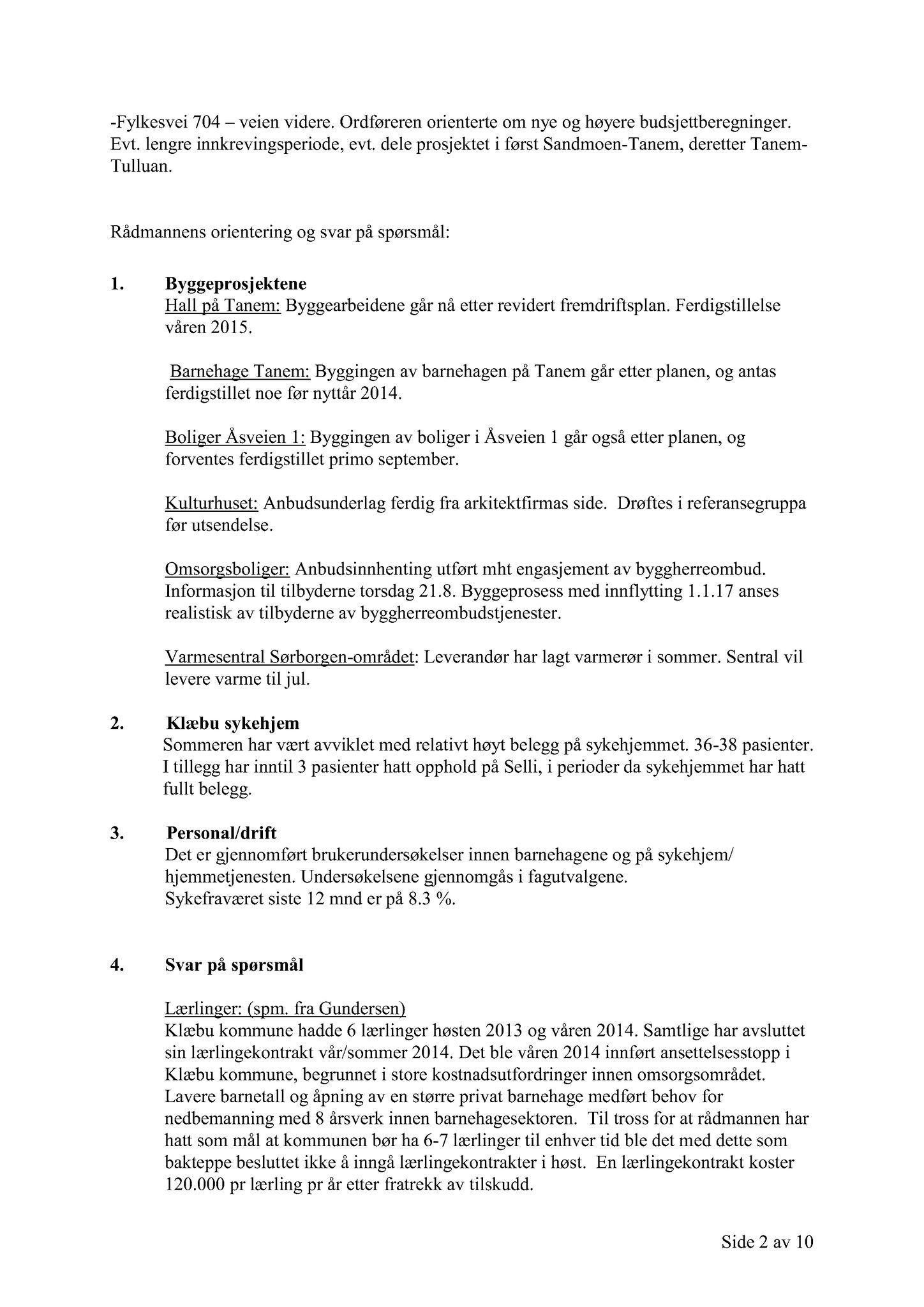 Klæbu Kommune, TRKO/KK/02-FS/L007: Formannsskapet - Møtedokumenter, 2014, s. 2759