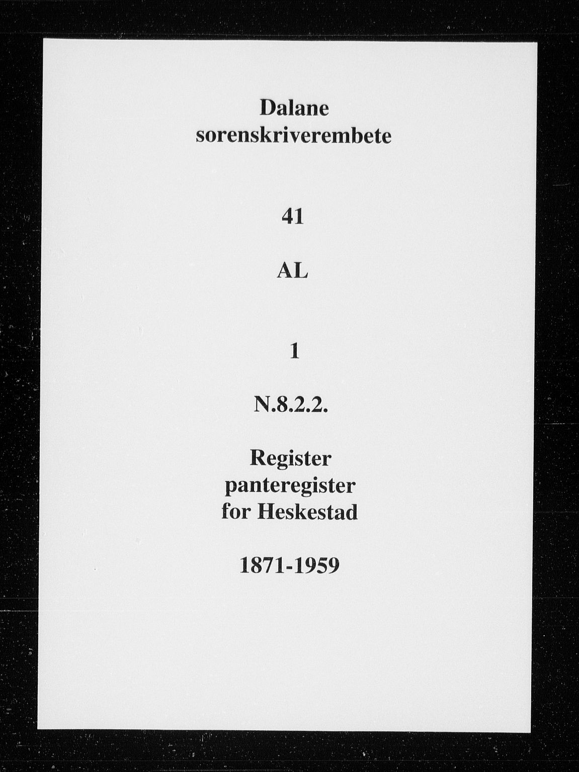 Dalane sorenskriveri, SAST/A-100309/001/4/41/41AA/L0021: Panteregister nr. 41 AL1, 1871-1959