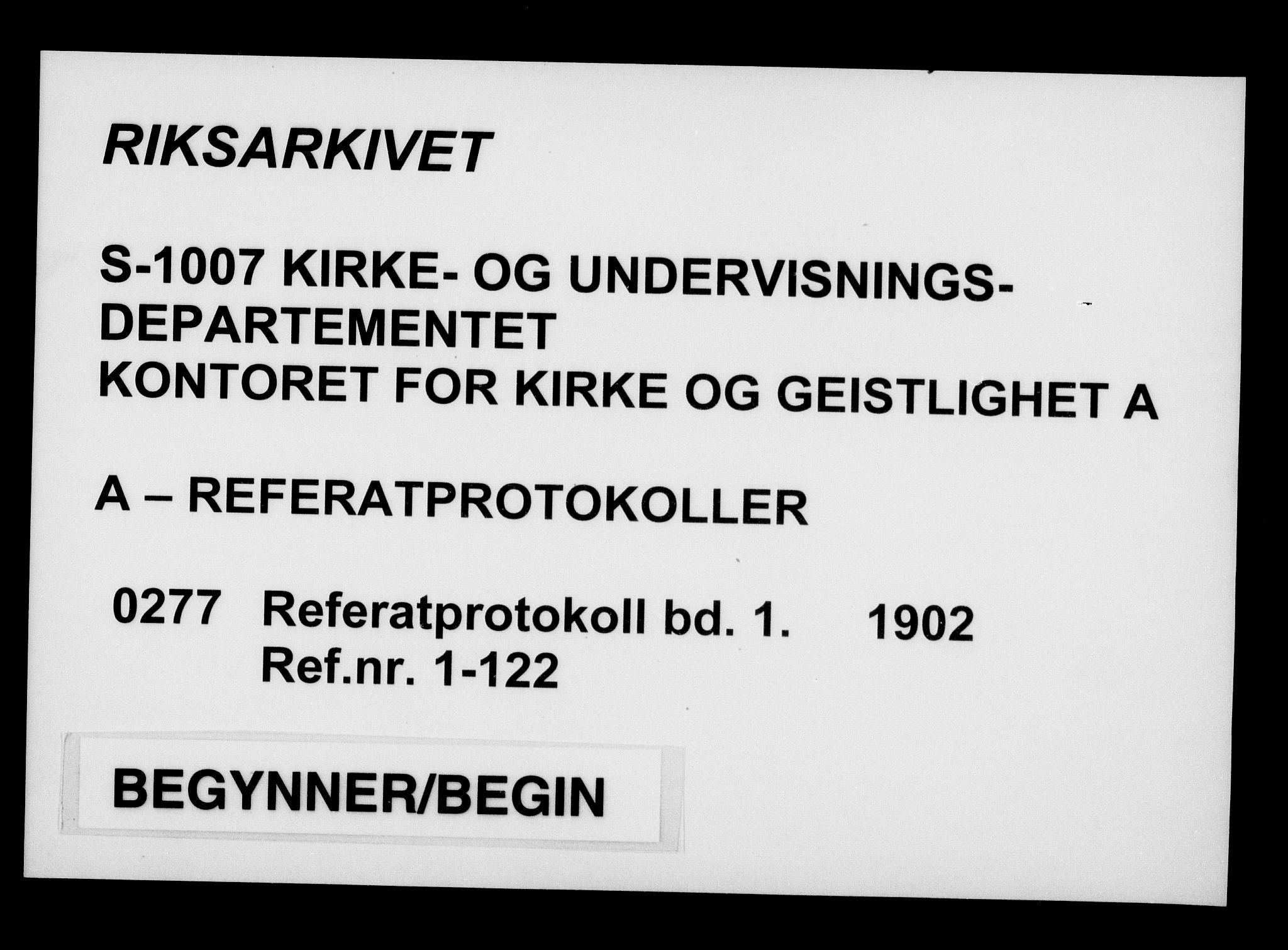 Kirke- og undervisningsdepartementet, Kontoret  for kirke og geistlighet A, AV/RA-S-1007/A/Aa/L0277: Referatprotokoll bd. 1. Ref.nr. 1-122, 1902