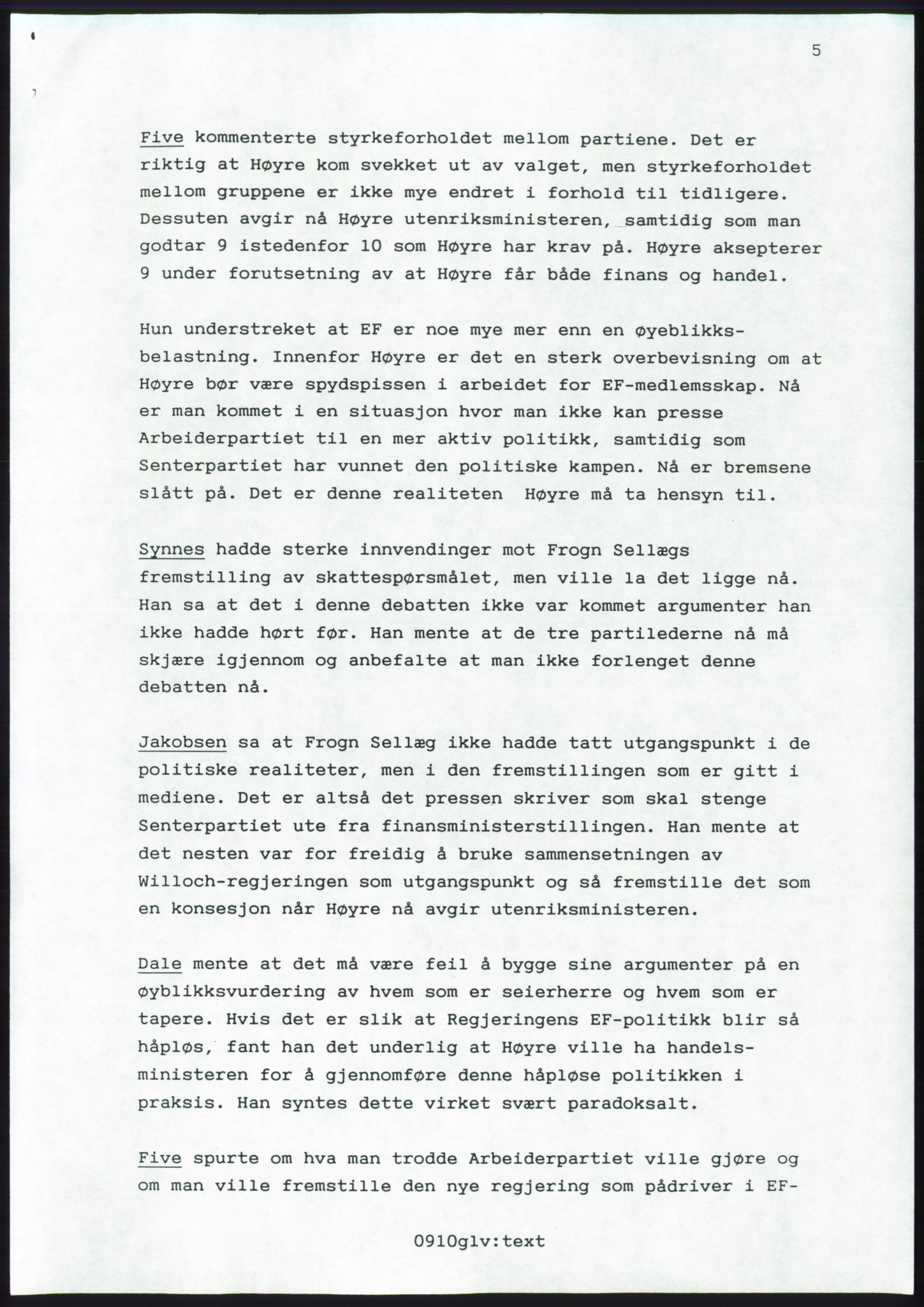 Forhandlingsmøtene 1989 mellom Høyre, KrF og Senterpartiet om dannelse av regjering, AV/RA-PA-0697/A/L0001: Forhandlingsprotokoll med vedlegg, 1989, s. 572