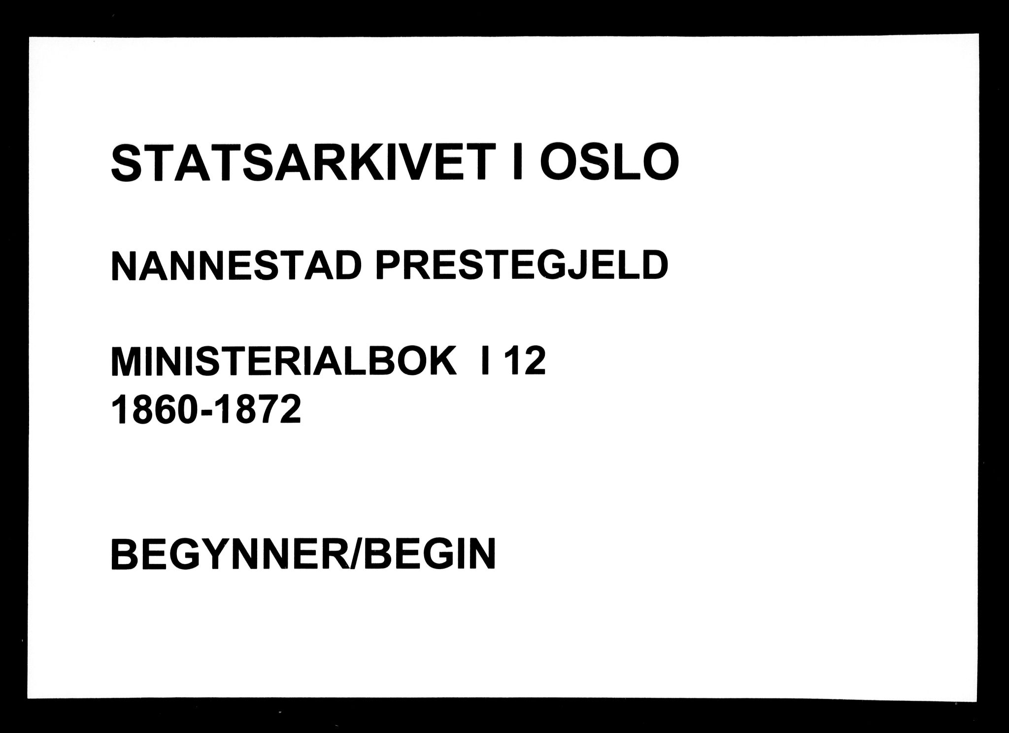 Nannestad prestekontor Kirkebøker, AV/SAO-A-10414a/F/Fa/L0012: Ministerialbok nr. I 12, 1860-1872