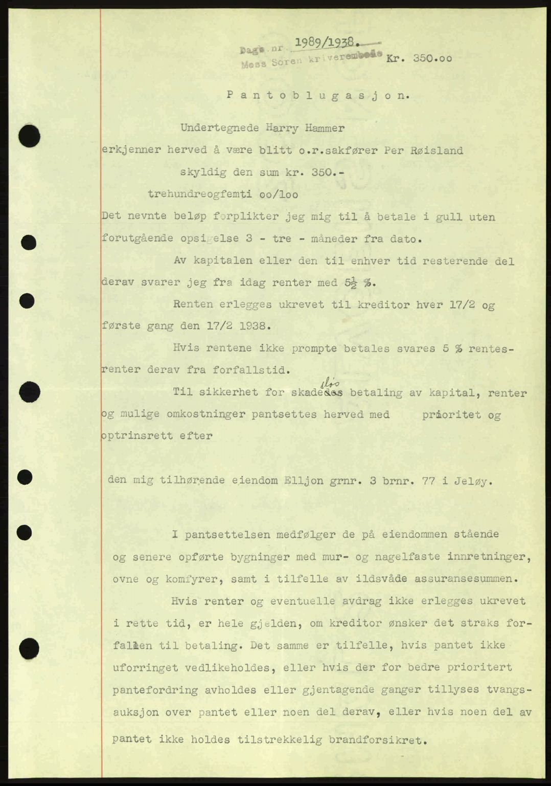 Moss sorenskriveri, SAO/A-10168: Pantebok nr. B6, 1938-1938, Dagboknr: 1989/1938