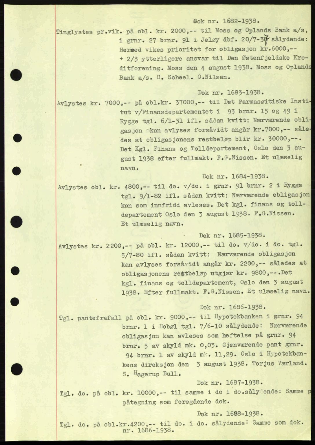 Moss sorenskriveri, SAO/A-10168: Pantebok nr. B6, 1938-1938, Dagboknr: 1682/1938