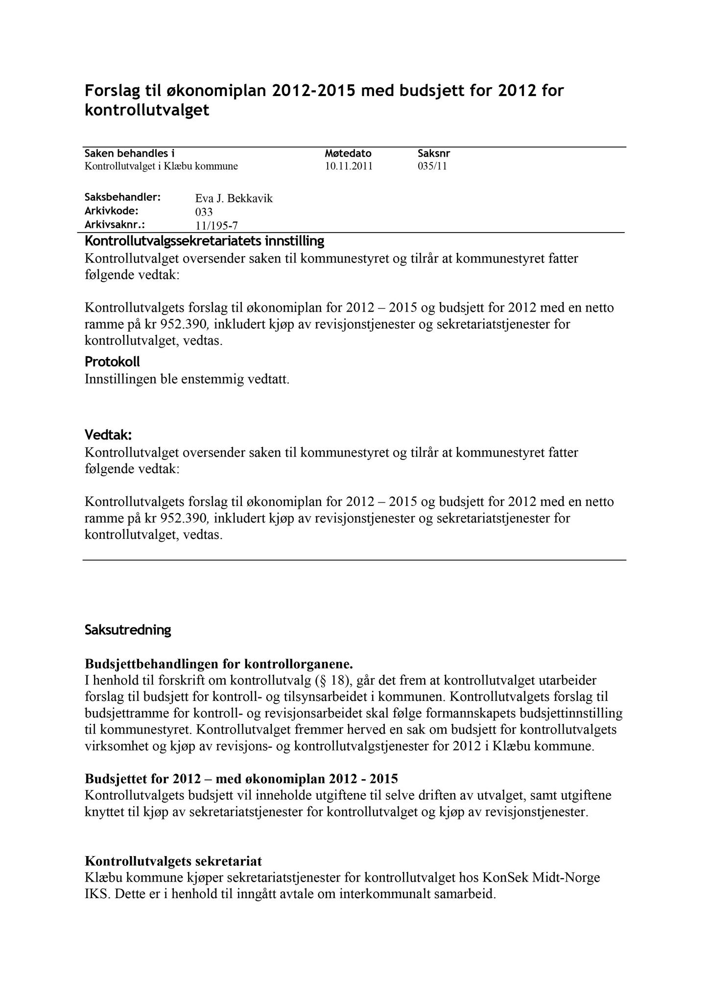 Klæbu Kommune, TRKO/KK/01-KS/L004: Kommunestyret - Møtedokumenter, 2011, s. 2635