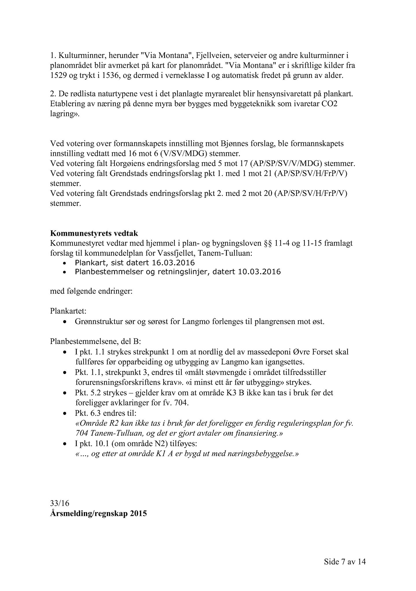 Klæbu Kommune, TRKO/KK/01-KS/L009: Kommunestyret - Møtedokumenter, 2016, s. 1557